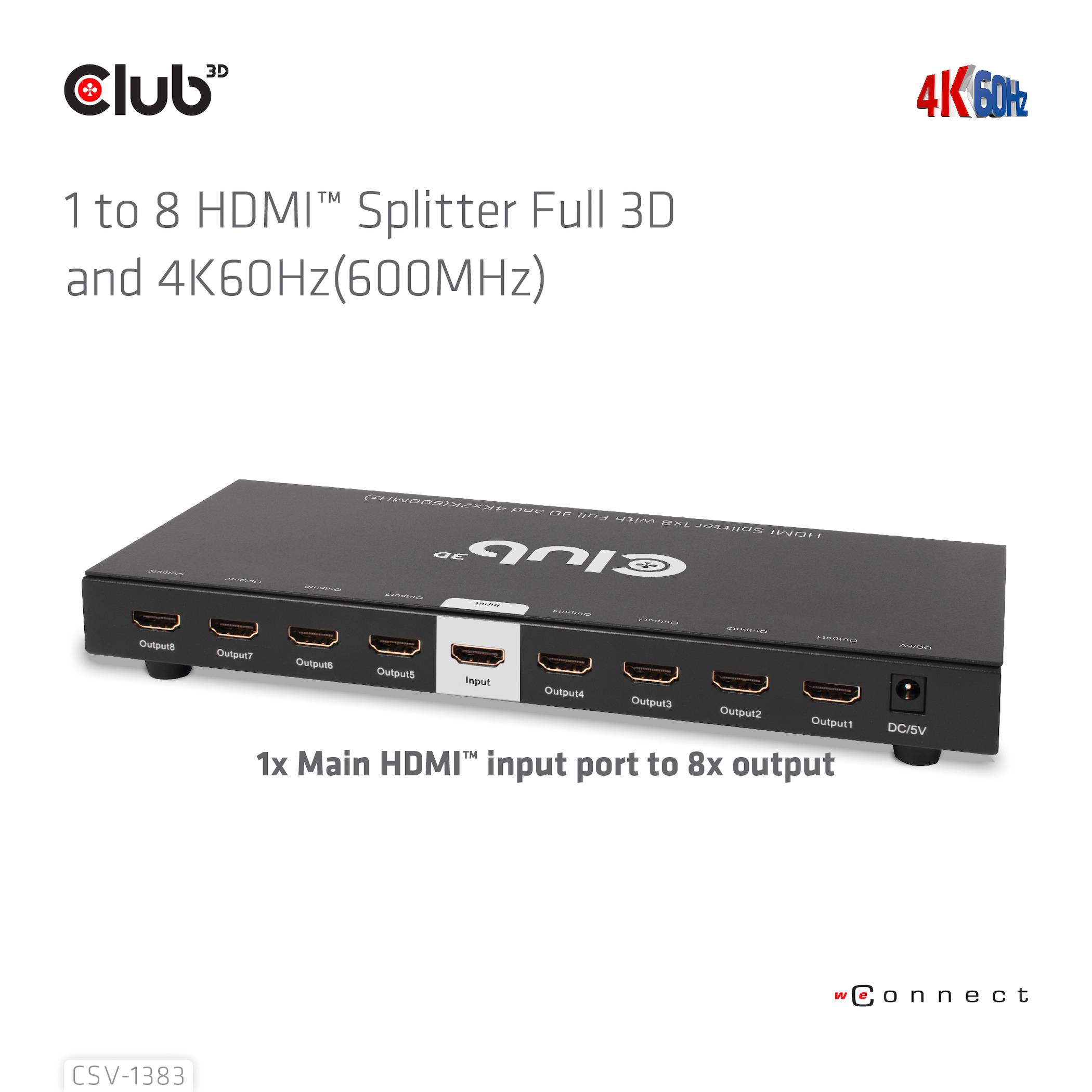 '1 zu 8 HDMI™ Splitter Full 3D und 4K60Hz (600MHz)'. Zeigt einen HDMI-Splitter mit 8 Ausgängen und 1 Eingang. Markenname 'Club 3D'.
