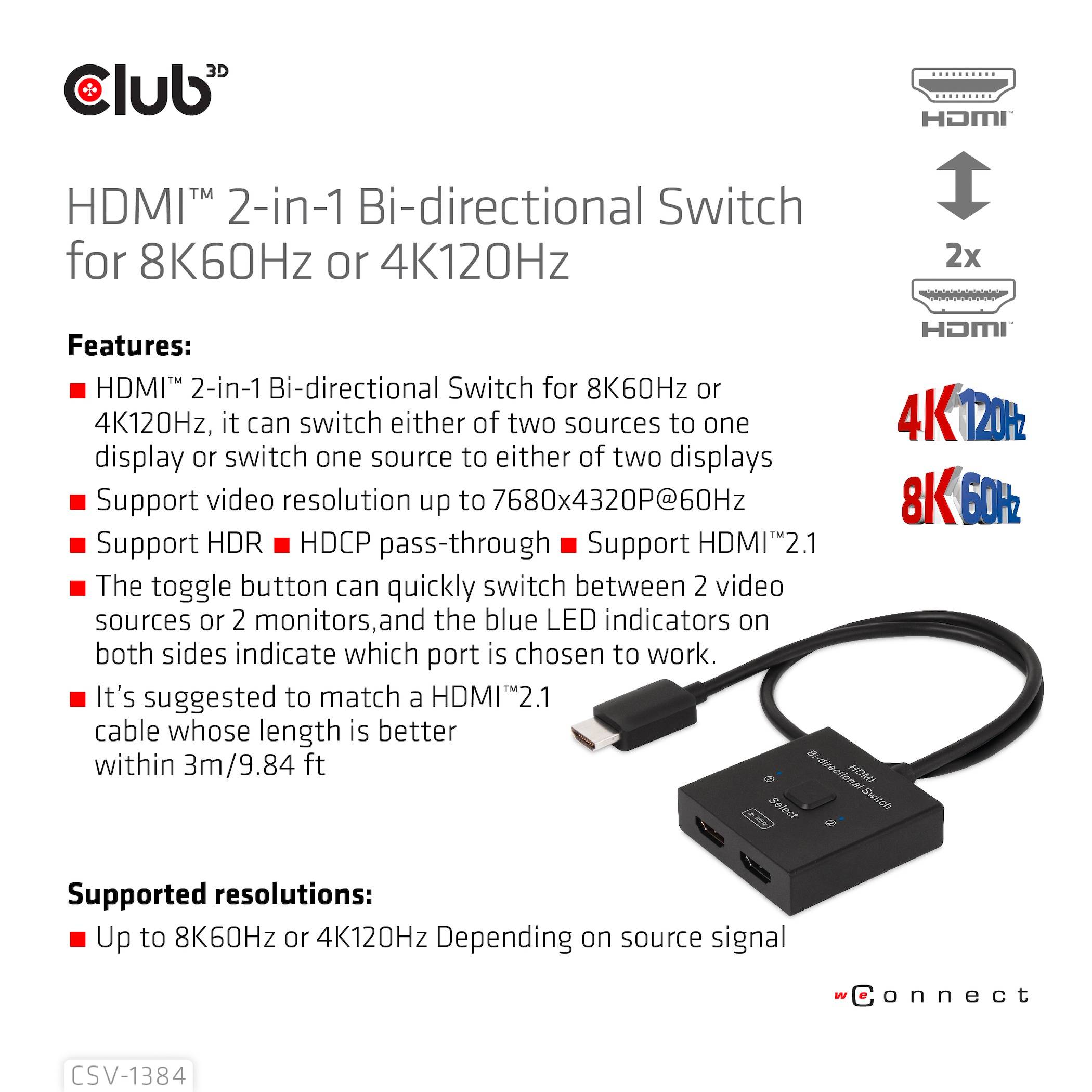 Club3D HDMI Switch 2-in-1 bidirektional 2 Port HDMI-Switch 7680 x 4320 Pixel