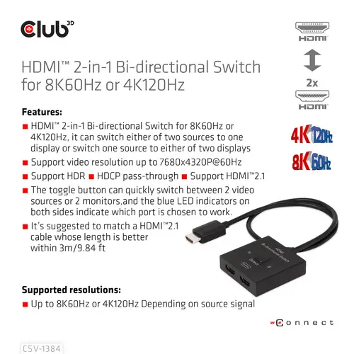 Club3D HDMI Switch 2-in-1 bidirektional 2 Port HDMI-Switch 7680 x 4320 Pixel Club3D HDMI Switch 2-in-1 bidirektional 2 Port HDMI-Switch 7680 x 4320 Pixel