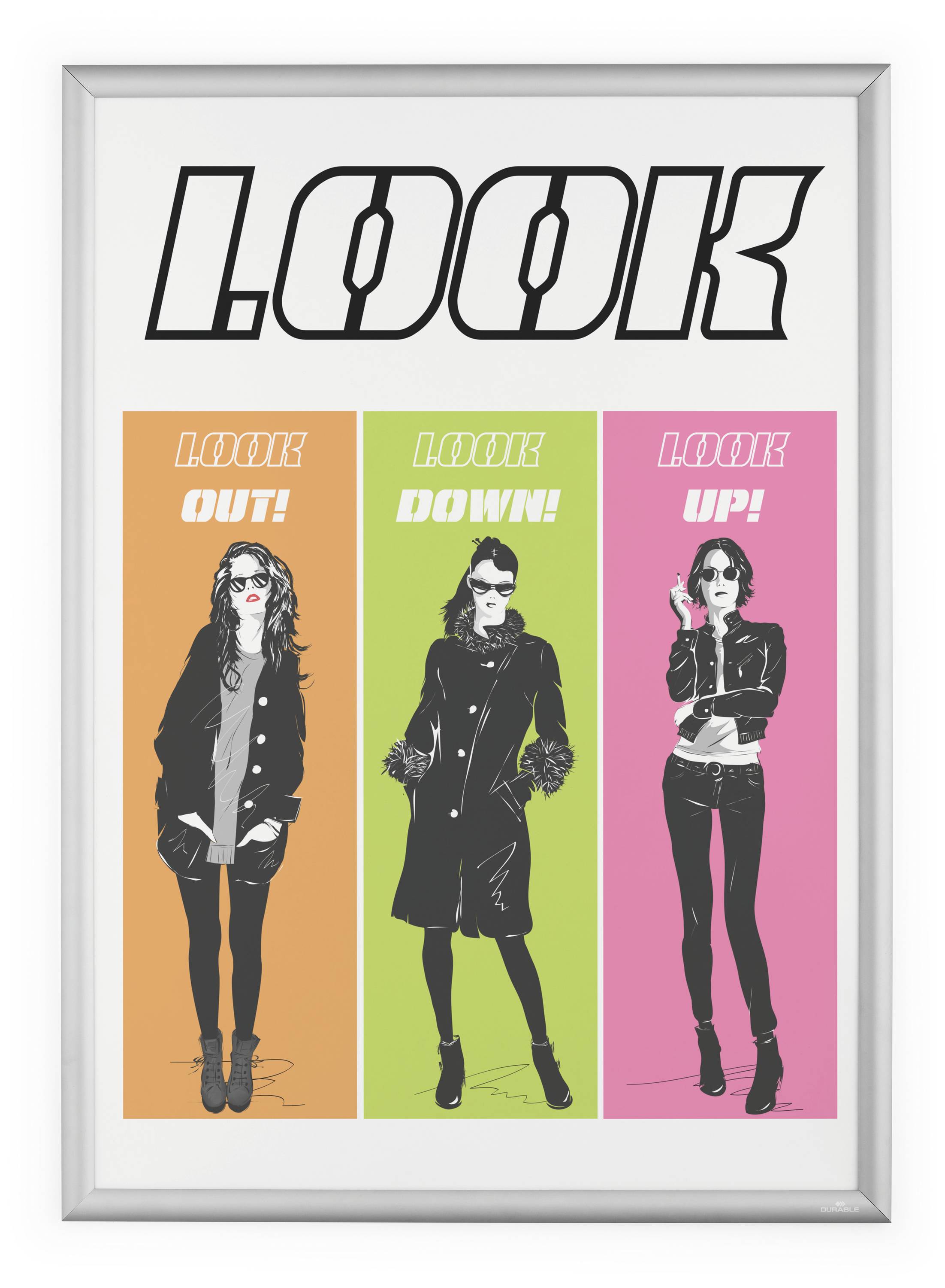 Ein Poster mit drei modischen Figuren in separaten Paneelen, jeweils mit den Anweisungen: 'LOOK OUT!', 'LOOK DOWN!' und 'LOOK UP!'.