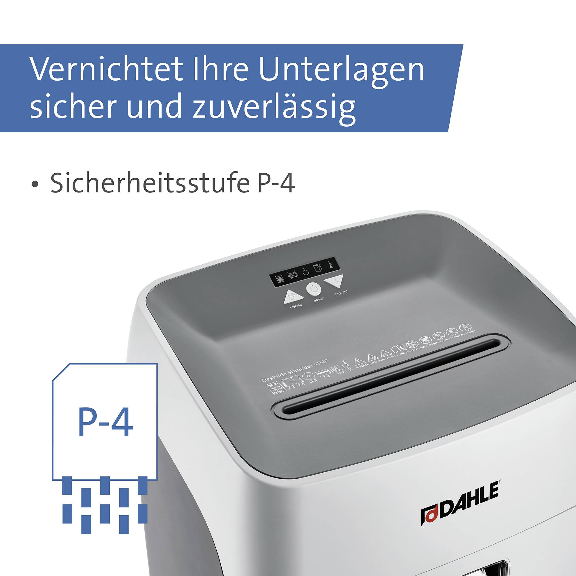 Ein Aktenvernichter von Dahle mit Sicherheitsstufe P-4, bewirbt die sichere und zuverlässige Zerstörung von Unterlagen.