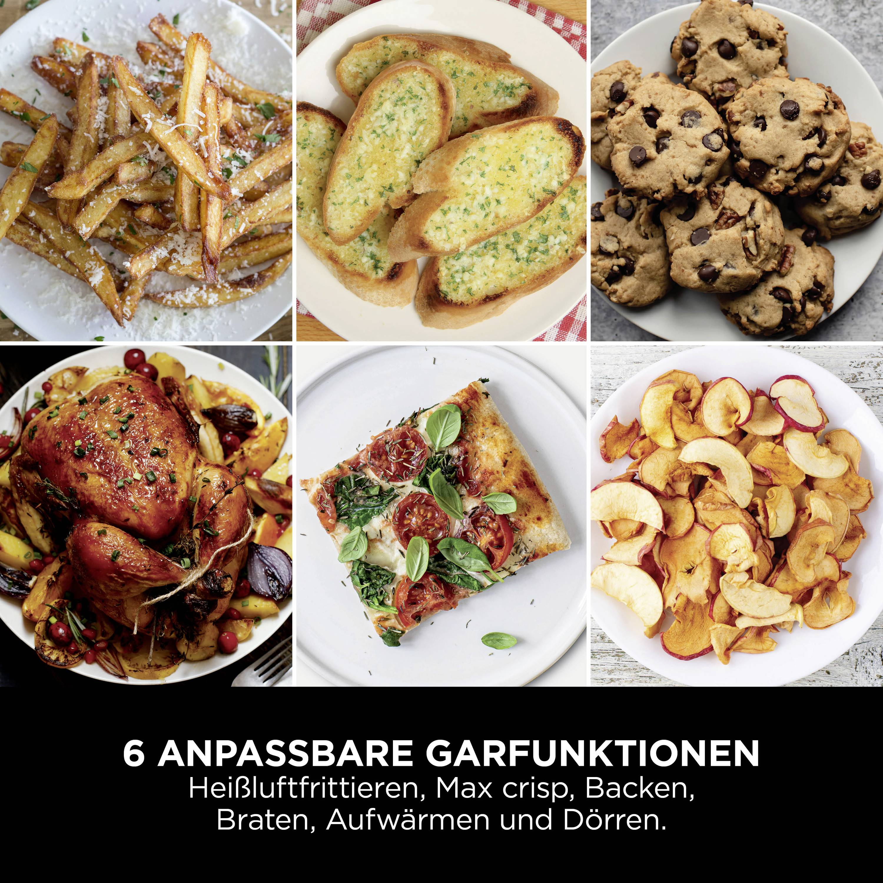 Sechs Gerichte mit verschiedenen Garfunktionen: Pommes, Knoblauchbrot, Kekse, Brathähnchen, Pizza, und getrocknete Früchte.