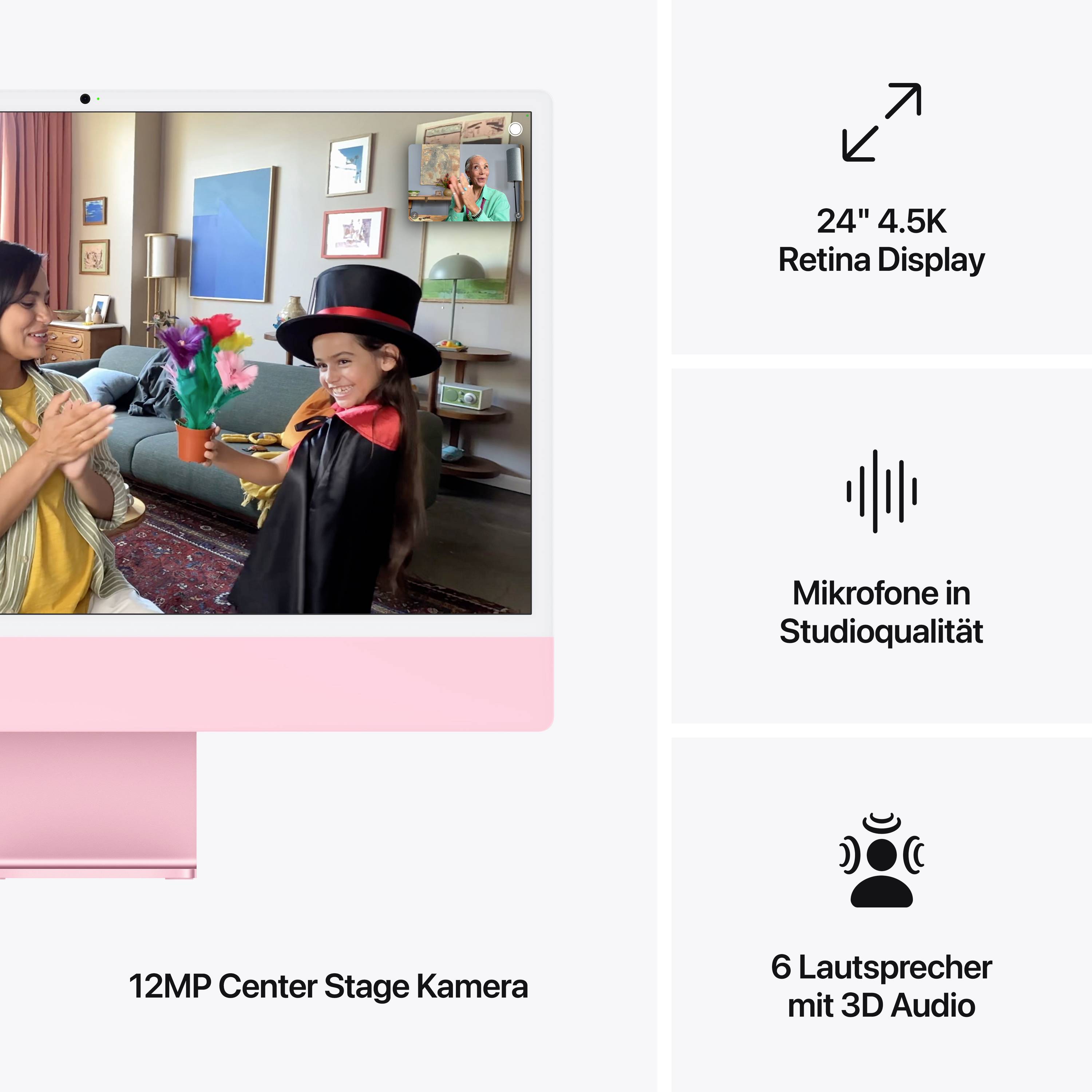 Ein 24-Zoll-Computer mit 4,5K Retina-Display. Auf dem Bildschirm sieht man zwei Personen in einem Wohnzimmer, eine mit einem Hut. 12MP Kamera, 6 Lautsprecher mit 3D Audio, Mikrofone in Studioqualität.