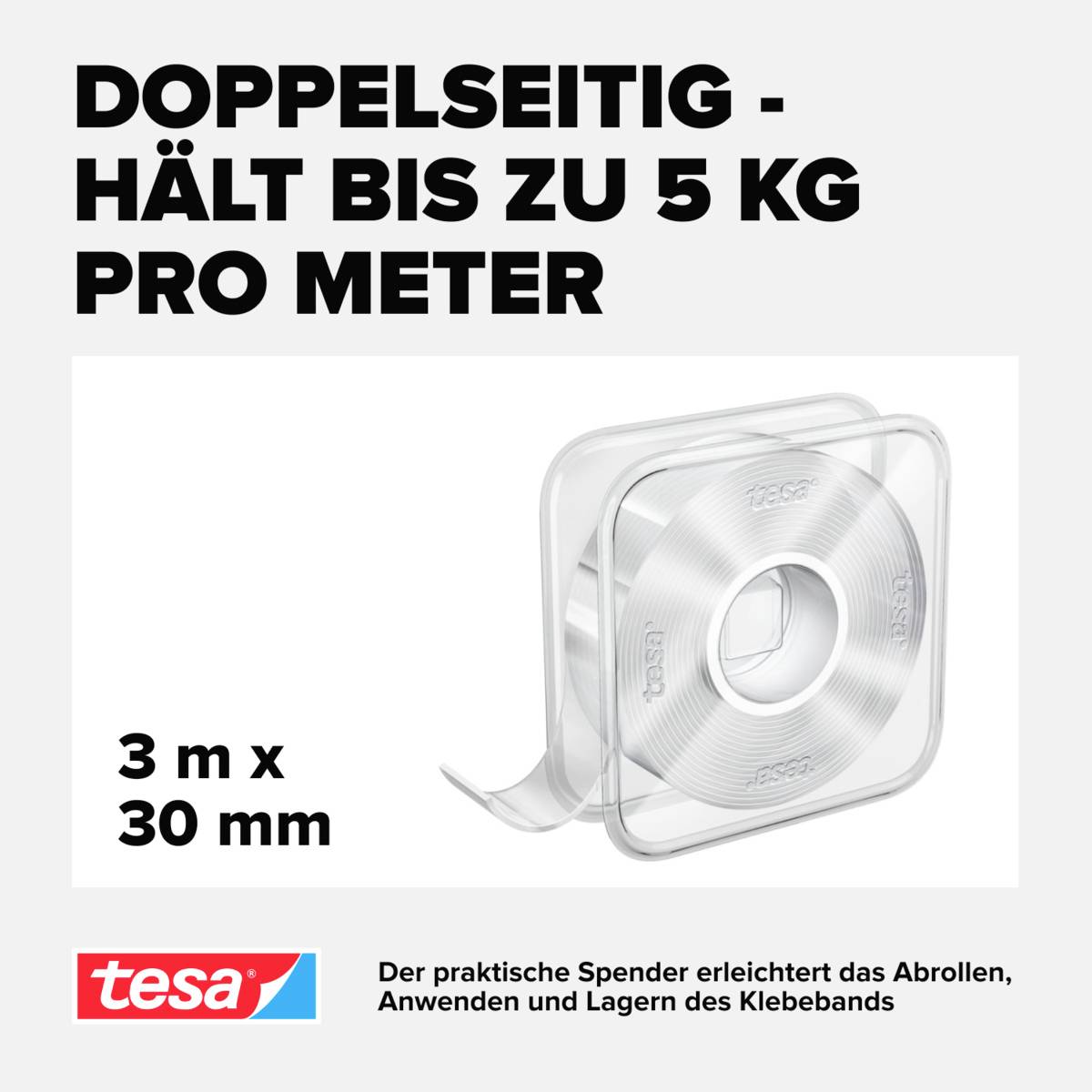 Doppelseitiges Klebeband auf einem Spender, hält bis zu 5 kg pro Meter. Maße: 3 m x 30 mm. Marke 'tesa'. Spender erleichtert Anwendung.
