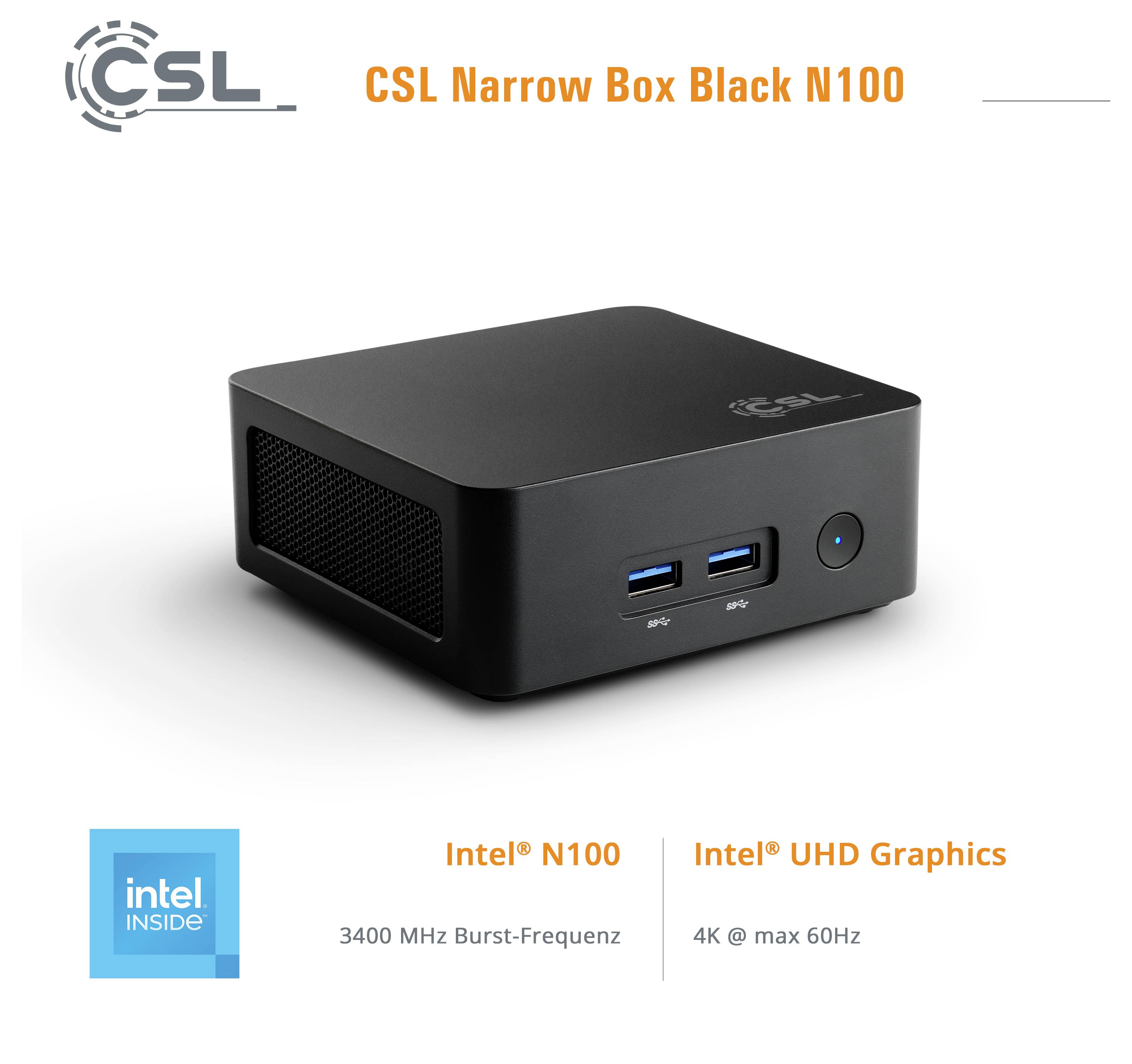 CSL Computer Mini PC Narrow Box Black Intel® N N100 3400GHz 8GB RAM 4000GB SSD Intel Intel® UHD Graphics 92968