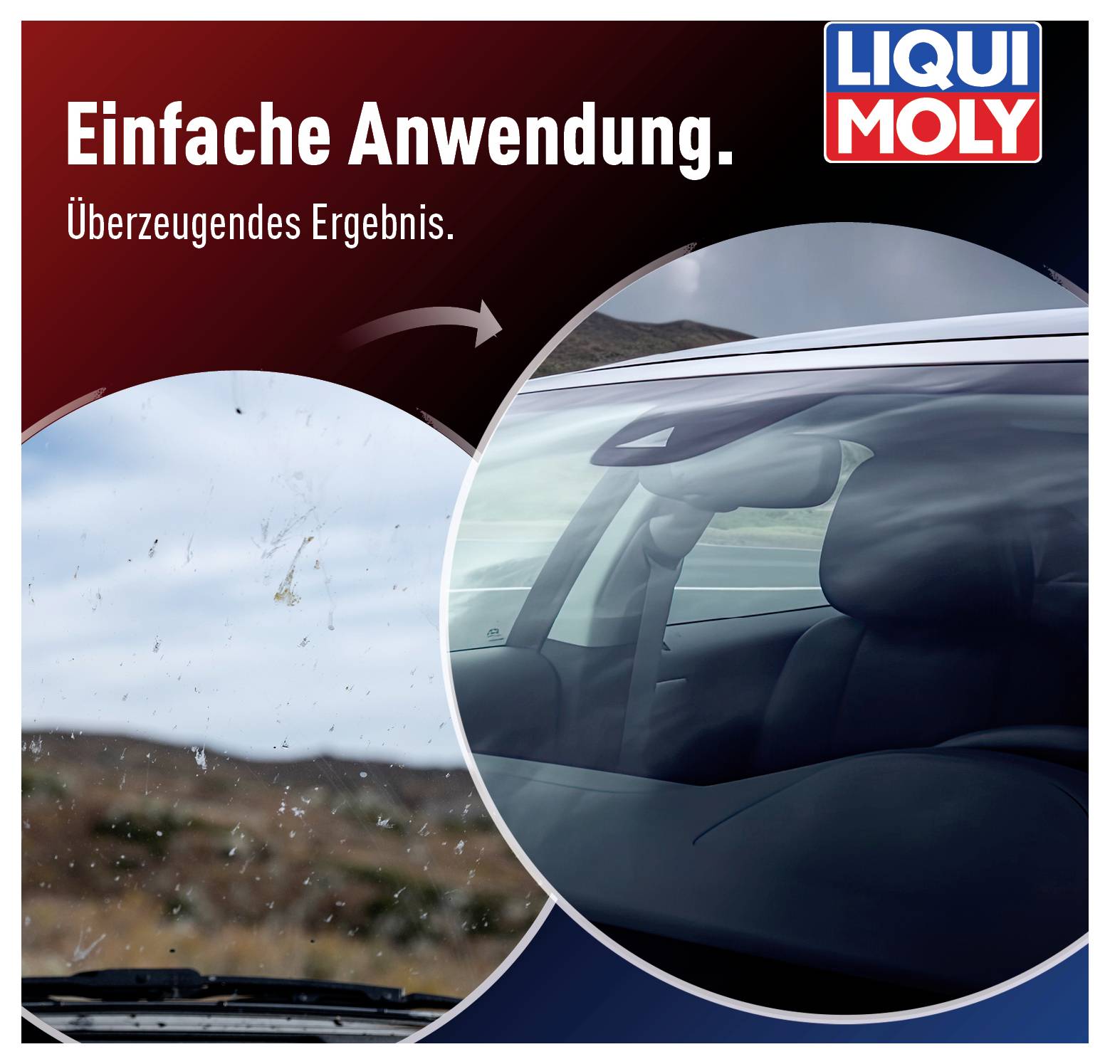 Zwei Autoscheiben: links verschmutzt, rechts sauber. Text: Einfache Anwendung. Überzeugendes Ergebnis. LIQUI MOLY Logo oben rechts.