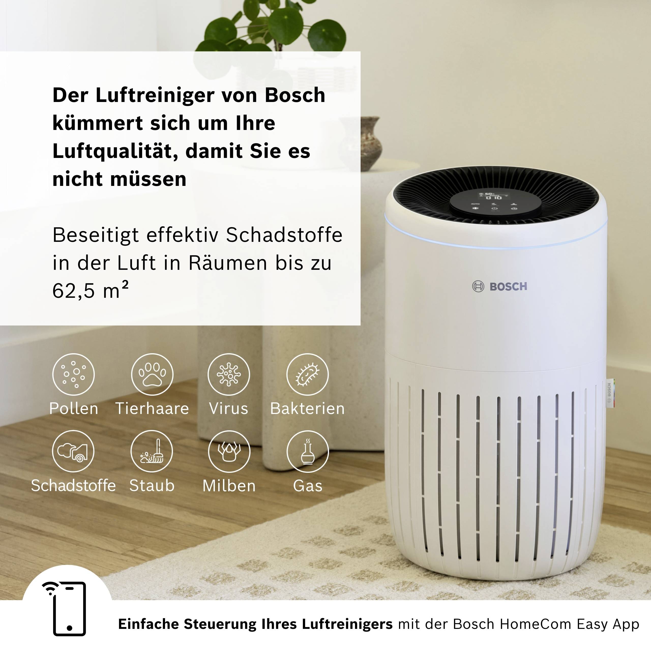 Der Luftreiniger von Bosch beseitigt Schadstoffe in Räumen bis zu 62,5 m². Einfache Steuerung mit der Bosch HomeCom Easy App.