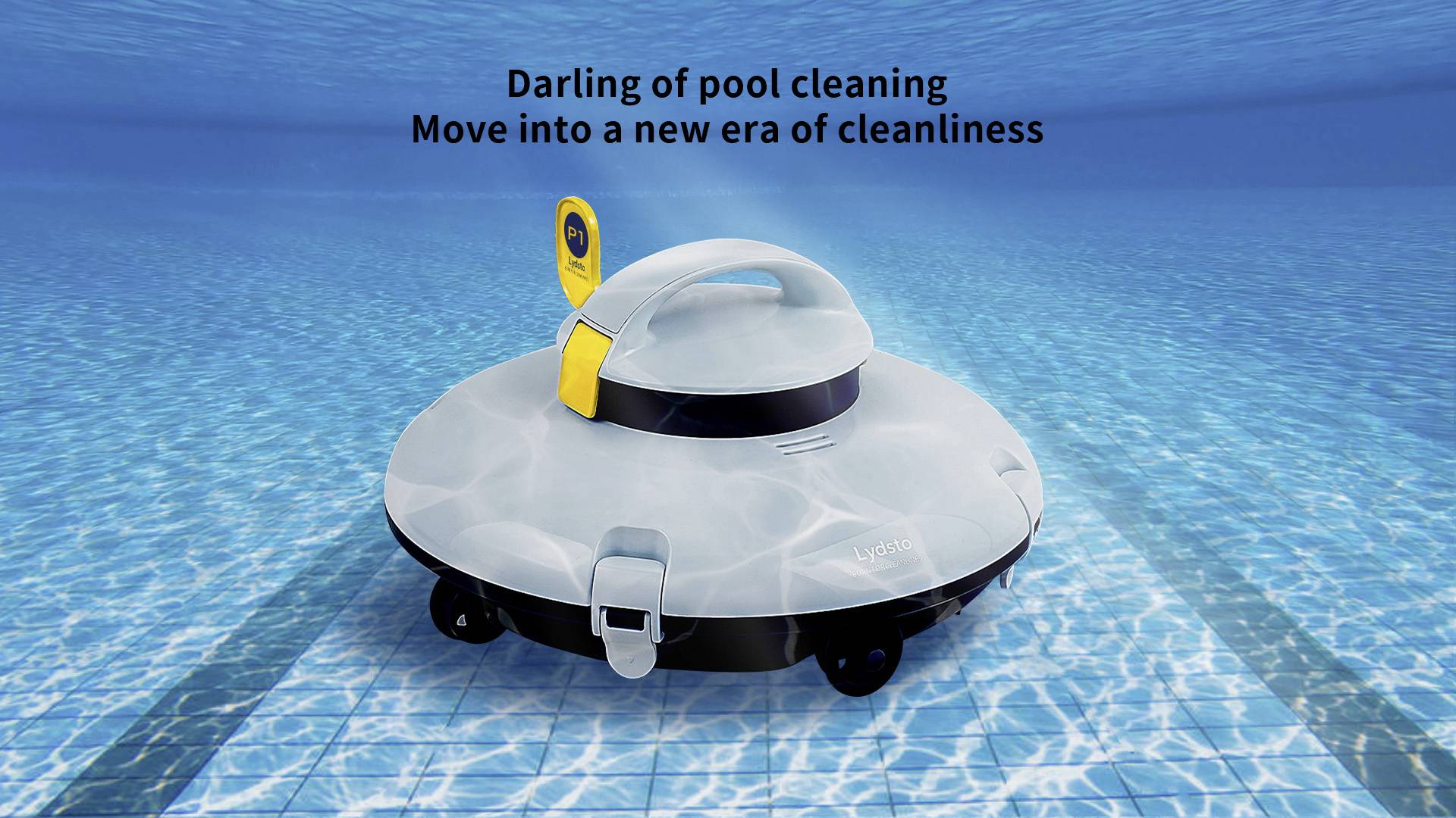 Ein runder Poolroboter befindet sich auf dem Grund eines Pools. Darüber steht der Text: 'Darling of pool cleaning. Move into a new era of cleanliness'.