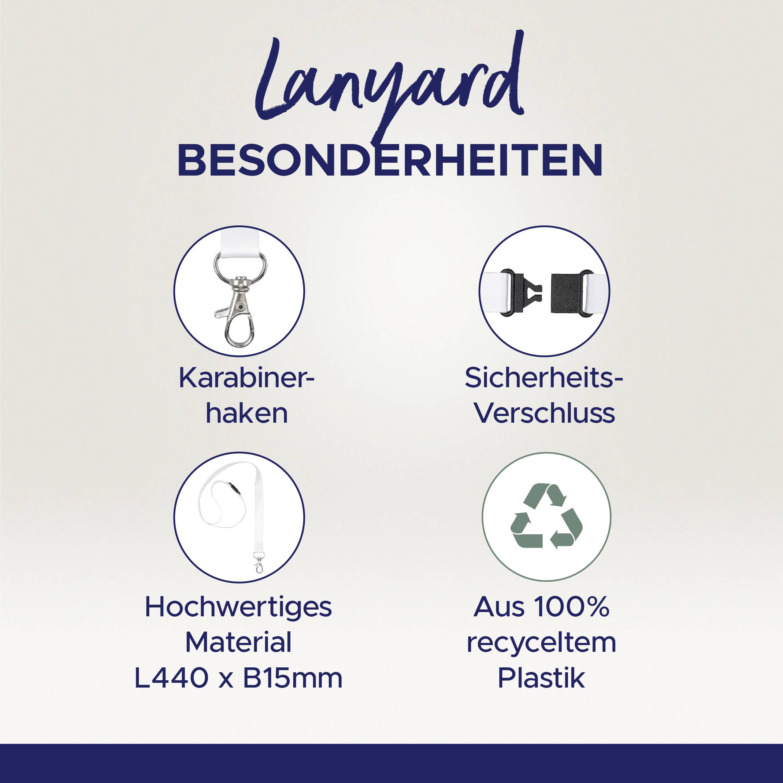 'Lanyard Besonderheiten': Karabinerhaken, Sicherheitsverschluss, hochwertiges Material L440 x B15mm, aus 100% recyceltem Plastik.