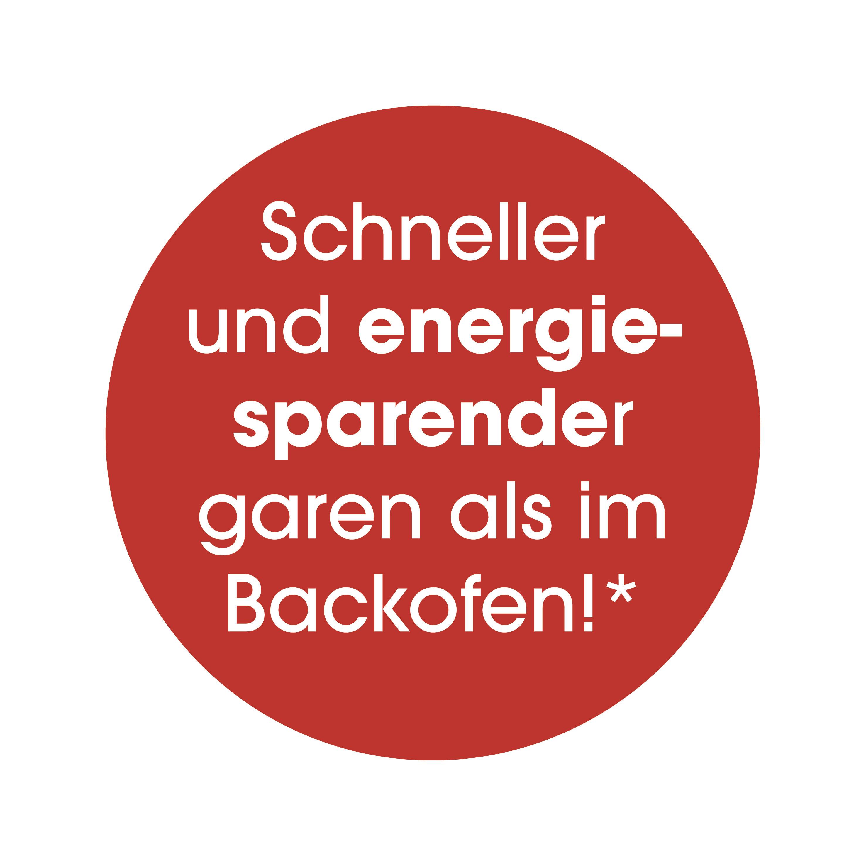 Roter Kreis mit dem Text: Schneller und energiesparender garen als im Backofen!