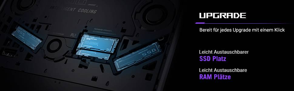 Ein Computer-Innenraum zeigt austauschbare Bauteile. Text: 'UPGRADE - Bereit für jedes Upgrade mit einem Klick. Leicht austauschbarer SSD Platz, Leicht austauschbarer RAM Plätze'.