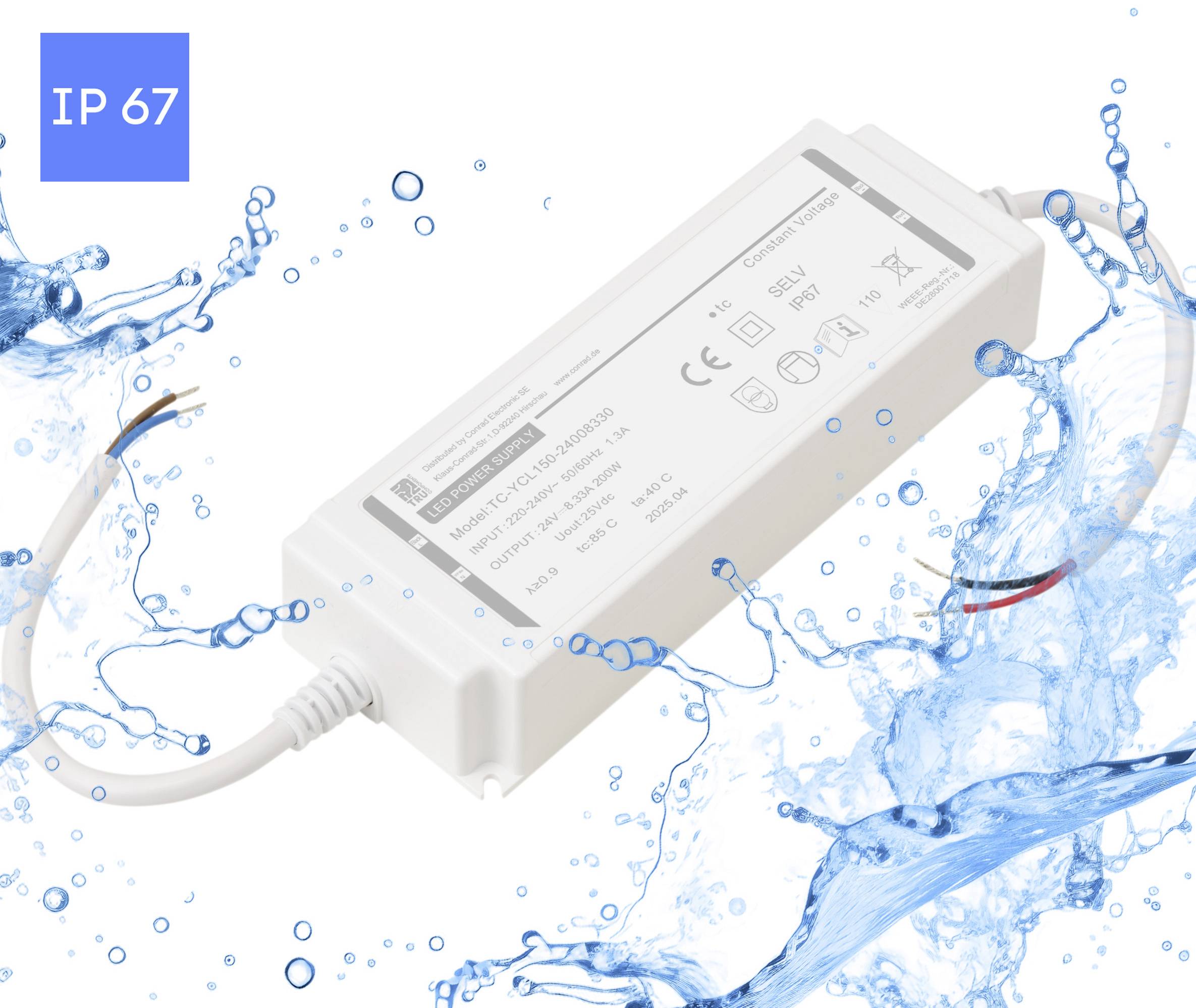 Eine wasserdichte Stromversorgungseinheit mit 'IP 67' Kennzeichnung, umgeben von Wasserspitzen, die Wasserresistenz anzeigt.