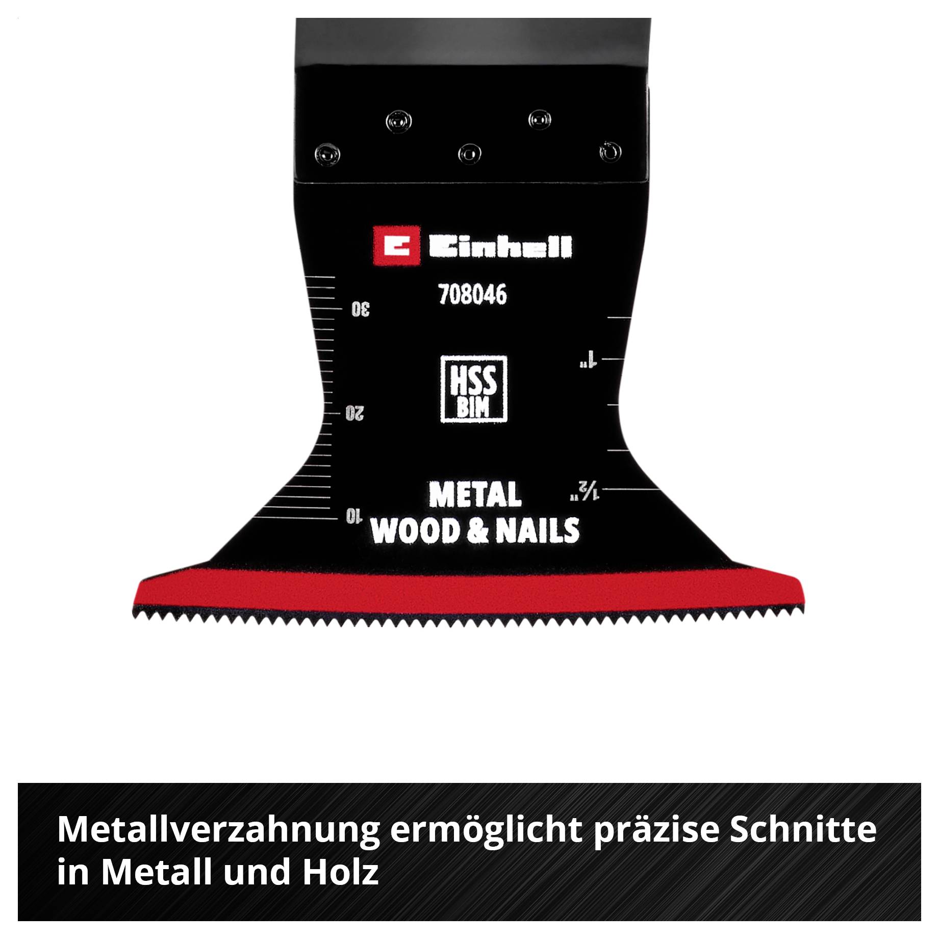 'Metallverzahnung ermöglicht präzise Schnitte in Metall und Holz.' Eine oszillierende Sägeklinge mit roten Zähnen und Markierungen.