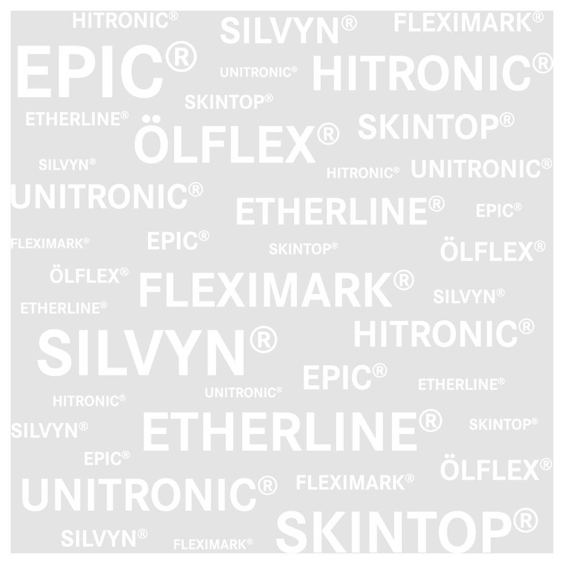 Das Bild zeigt ein Muster von Markennamen wie 'EPIC', 'HITRONIC', 'FLEXIMARK', 'SKINTOP', 'ÖLFLEX', 'ETHERLINE', die in verschiedenen Größen wiederholt werden.