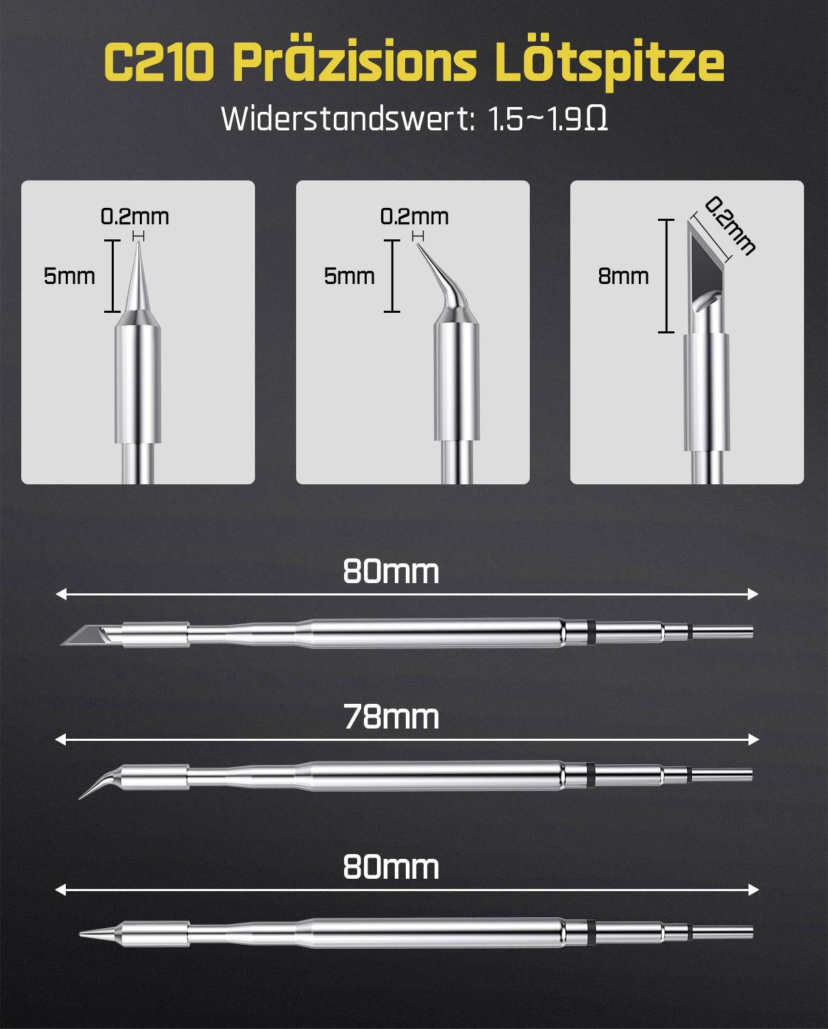 'C210 Präzisions Lötspitze' Lötspitzen in drei Designs gezeigt: spitz, gewinkelt und meißelförmig. Abmessungen und Widerstandswerte werden bereitgestellt.