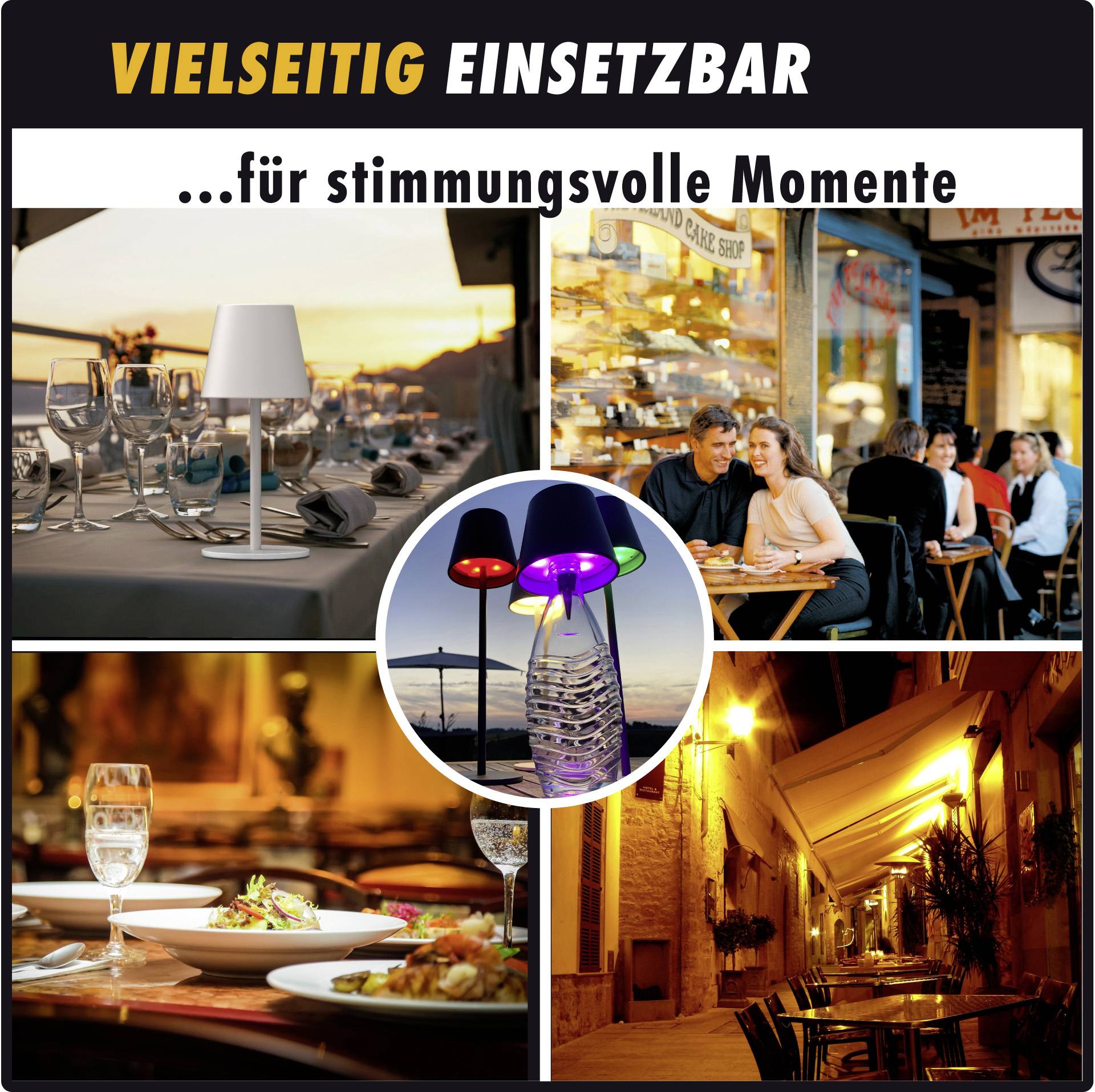 Eine Collage mit Restaurants und stimmungsvoller Beleuchtung. Oben steht 'Vielseitig einsetzbar...für stimmungsvolle Momente'.