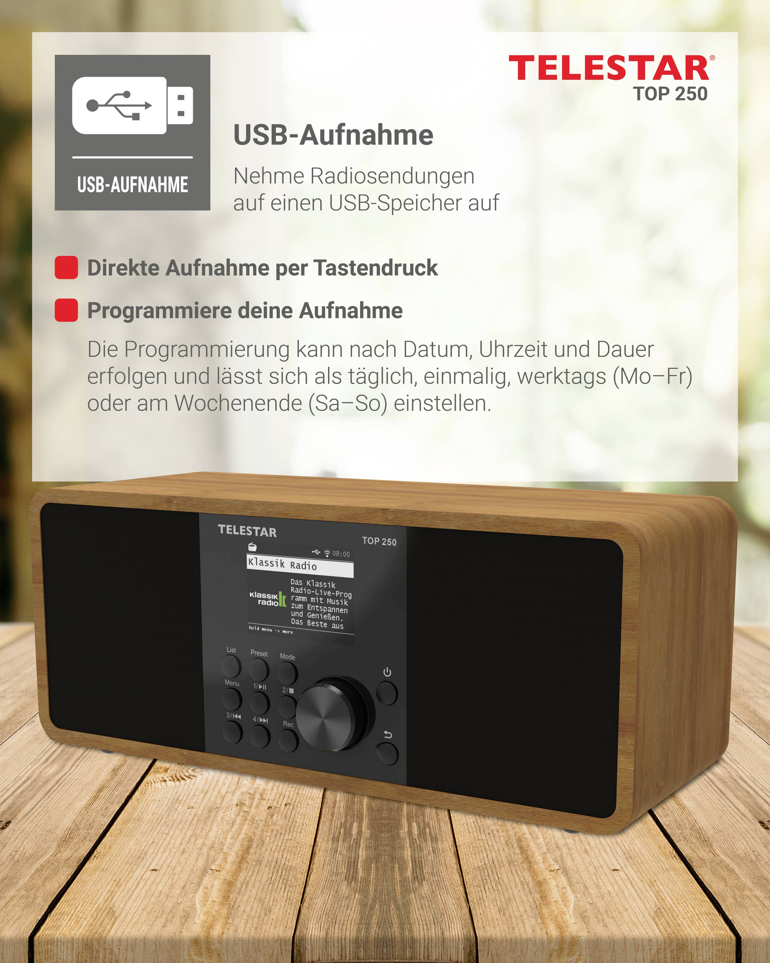 Ein Holzradio mit einem digitalen Bildschirm und Tasten. Texte erklären Funktionen: 'USB-Aufnahme', direkte Aufnahme mit einem Knopf und programmierbare Optionen. Logo zeigt 'TELESTAR TOP 250'.