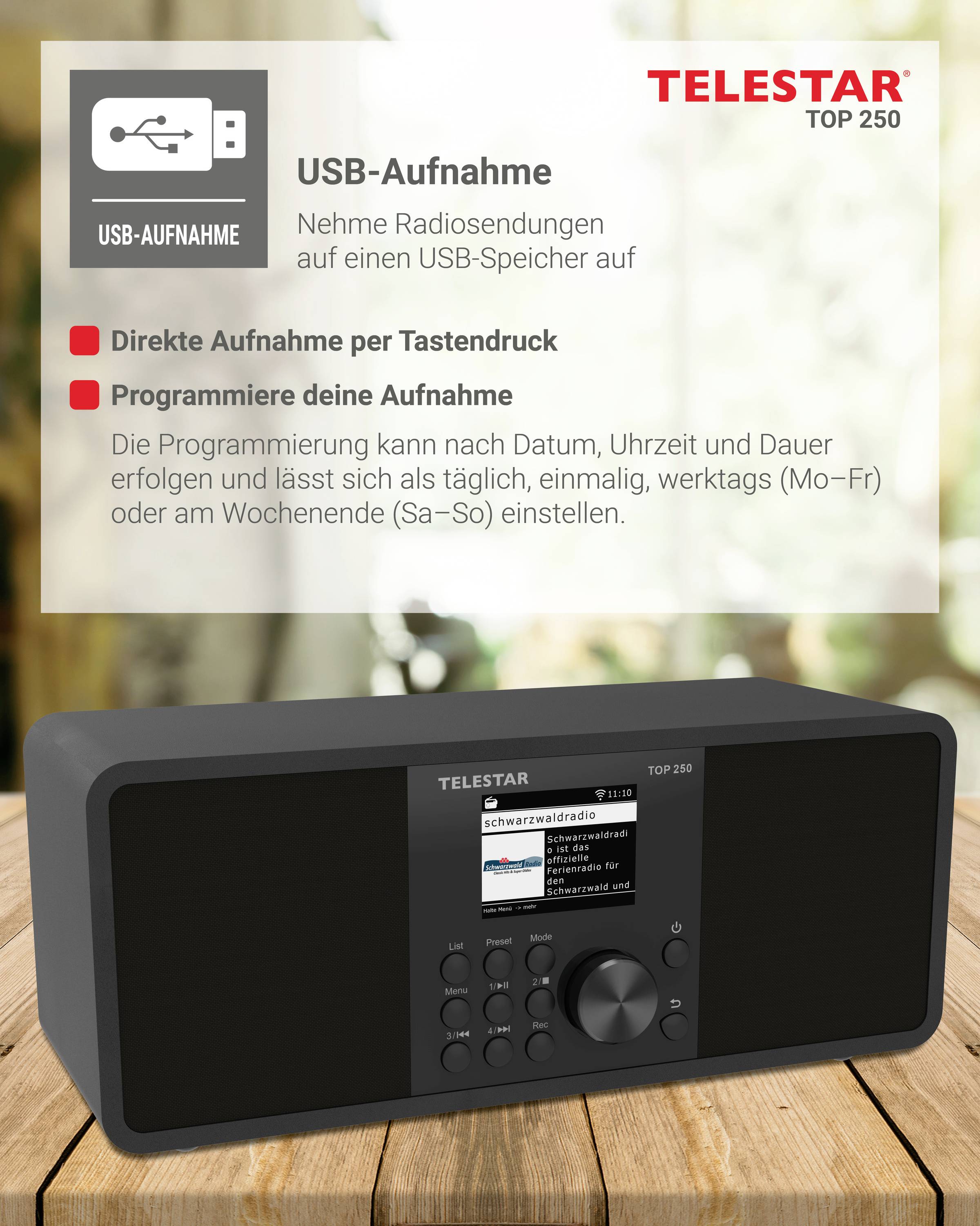 'USB-Aufnahme' – Nehme Radiosendungen auf einen USB-Speicher auf. Direkte Aufnahme über Tasten; Aufnahme nach Datum/Uhrzeit programmierbar. Anschauung: Radiogerät auf Holztisch.