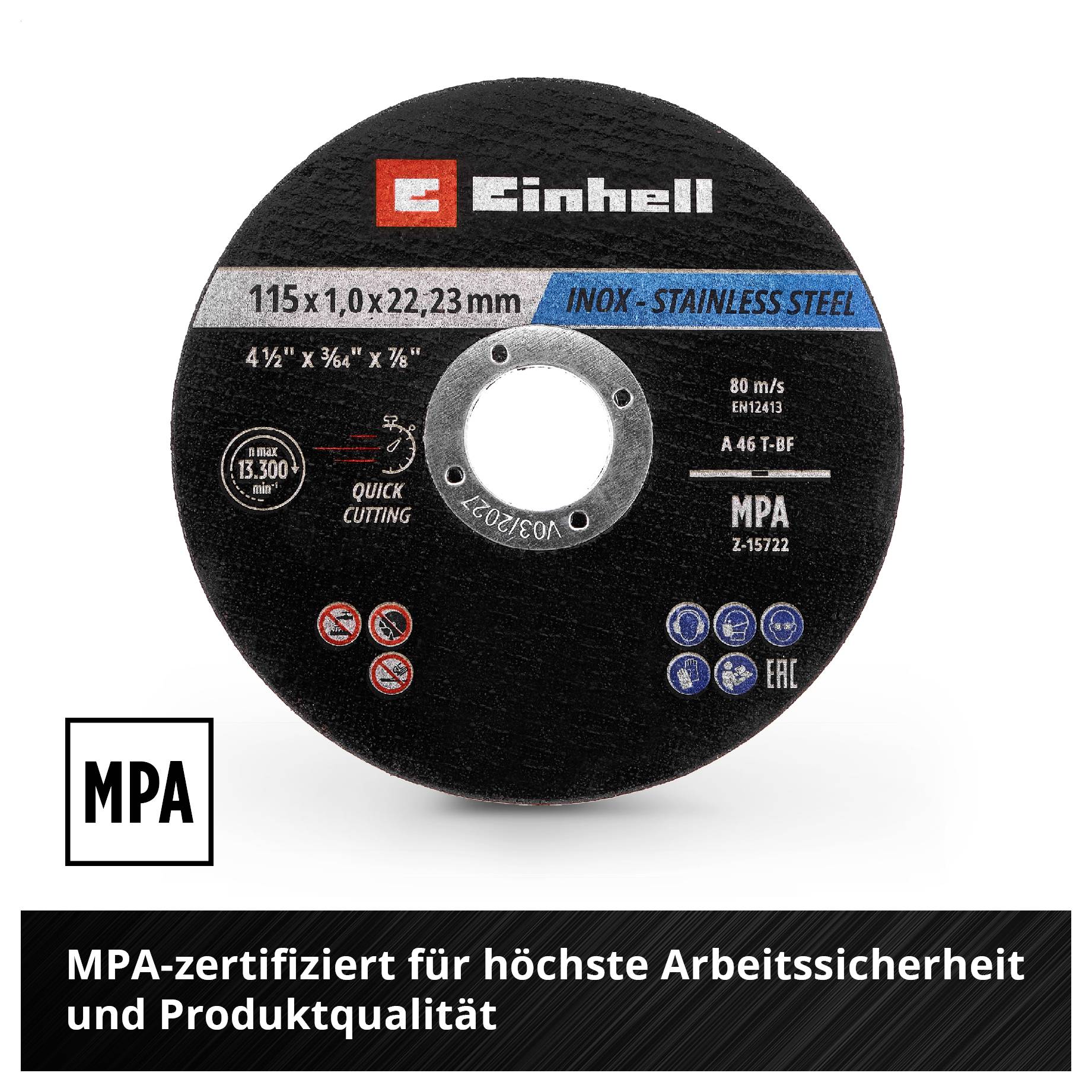 Scheibe von Einhell für Edelstahl, 115 x 1,0 x 22,23 mm. MPA-zertifiziert für höchste Arbeitssicherheit und Produktqualität.