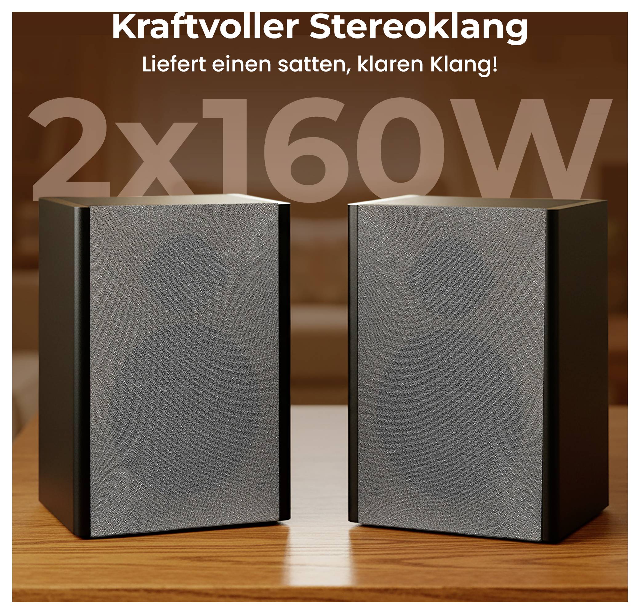 Werbebild mit zwei schwarzen Lautsprechern auf einem Tisch, Text 'Kraftvoller Stereoklang', 'Lieferte einen satten, klaren Klang!' und '2x160W'.
