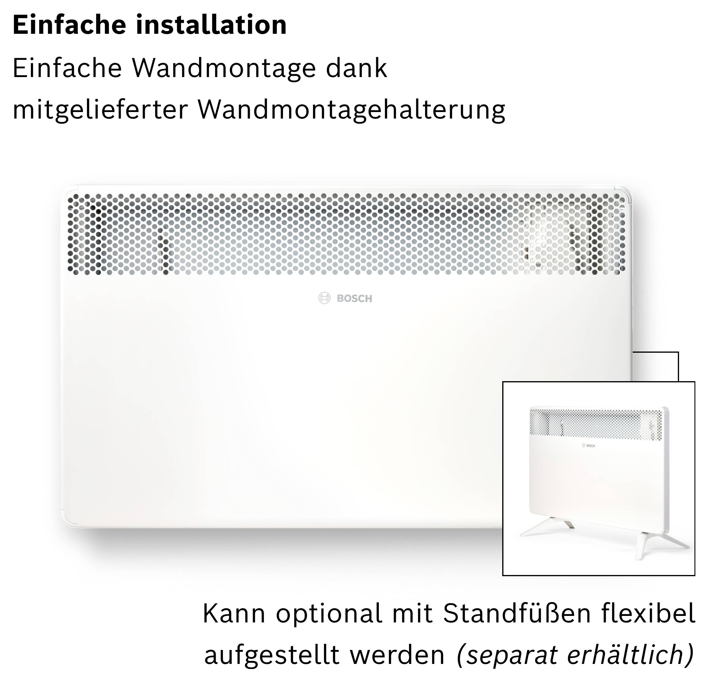 Elektro-Heizkörper mit Wandmontage & optionalen Standfüßen. Einfache Montage dank Montageset, zusätzliche Standfüße separat erhältlich.