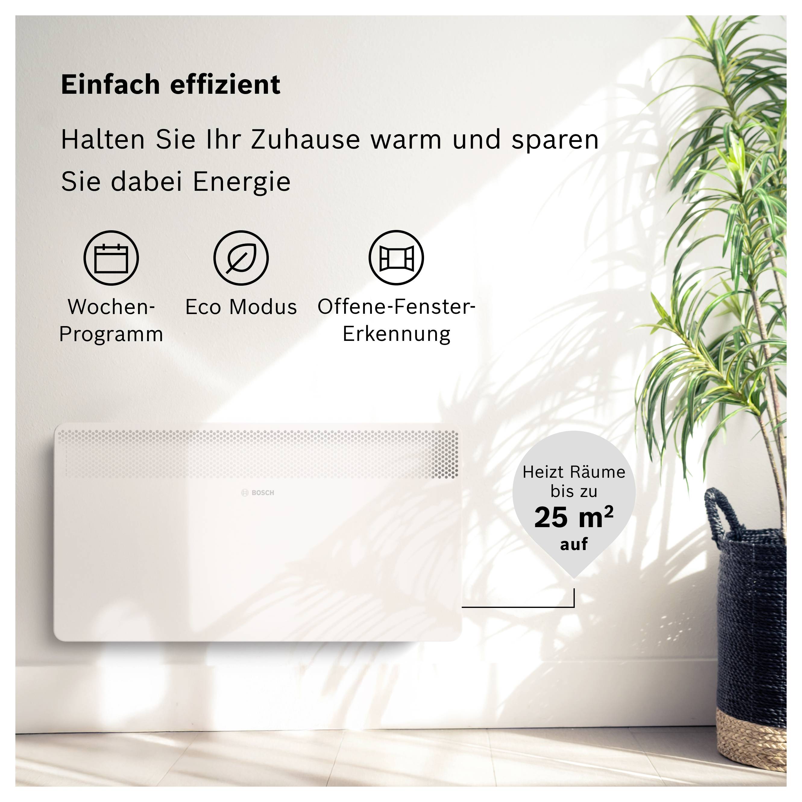 Wandheizung mit Text 'Einfach effizient. Halten Sie Ihr Zuhause warm und sparen Sie dabei Energie. Heizt Räume bis zu 25 m² auf'. Funktionen: Wochenprogramm, Eco Modus, Fenstererkennung. Pflanzen rechts.