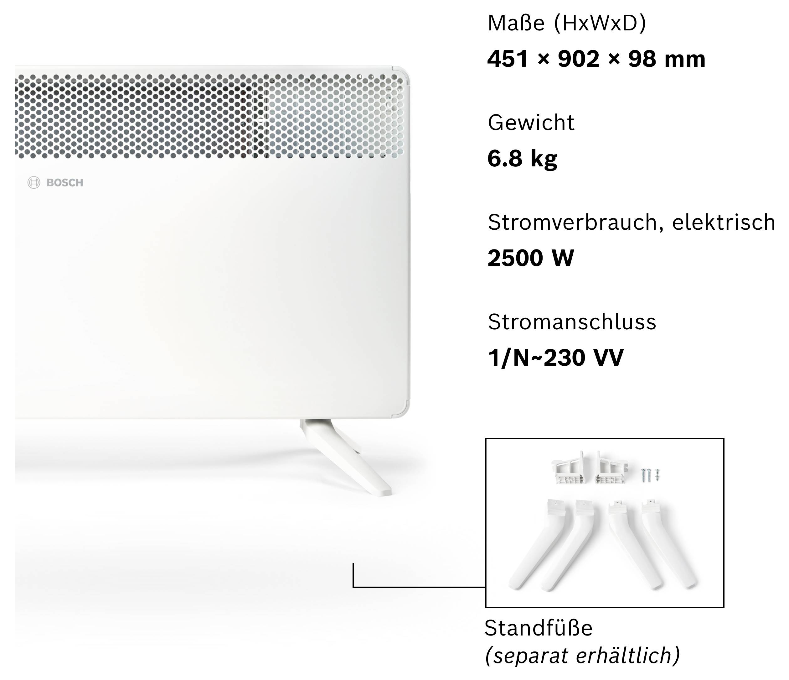Weißes Heizgerät mit den Maßen 451x902x98 mm, Gewicht 6,8 kg, Stromverbrauch 2500 W, Anschluss 1/N~230 V. Standfüße separat erhältlich.