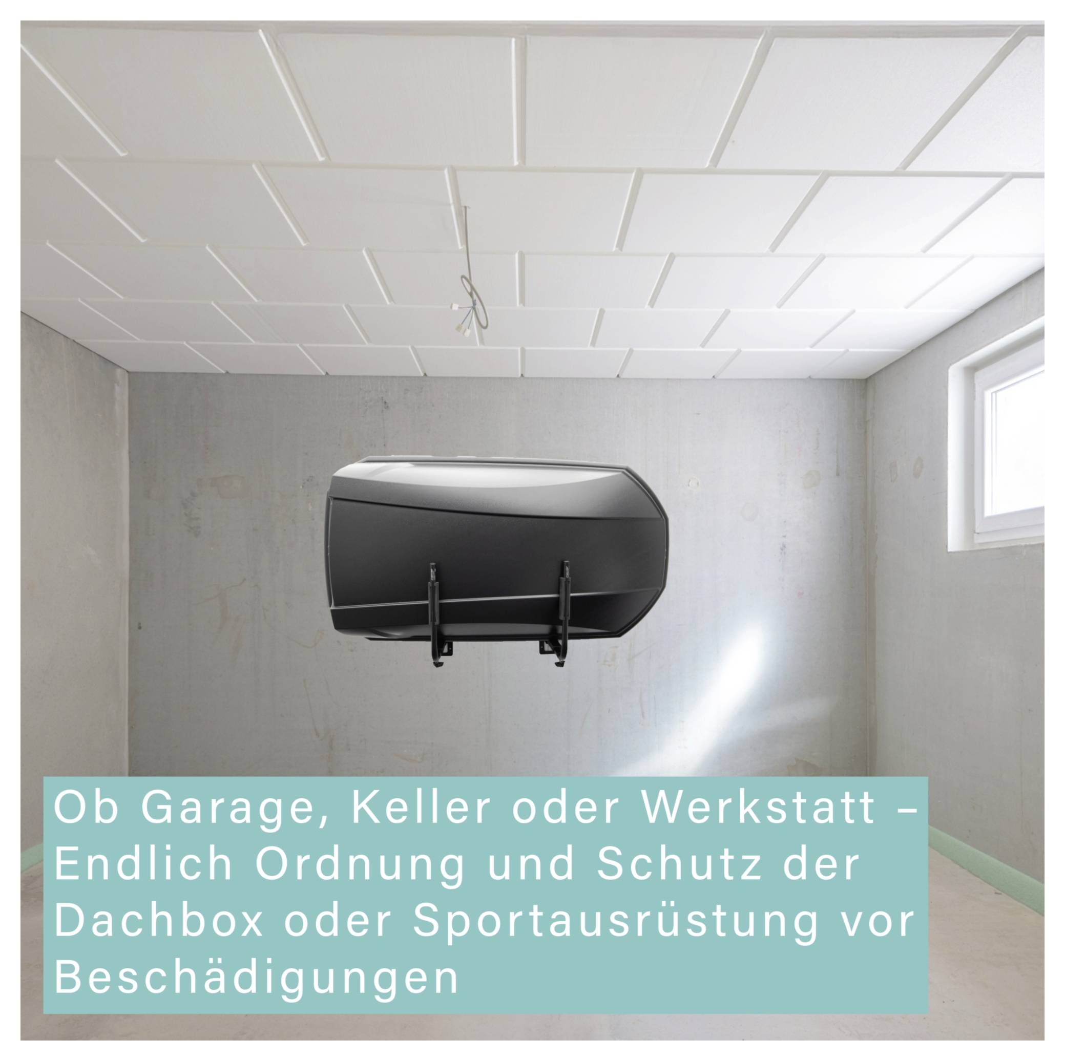 Dachbox an der Wand in leerem Raum; Text: 'Ob Garage, Keller oder Werkstatt – Endlich Ordnung und Schutz der Dachbox oder Sportausrüstung vor Beschädigungen'