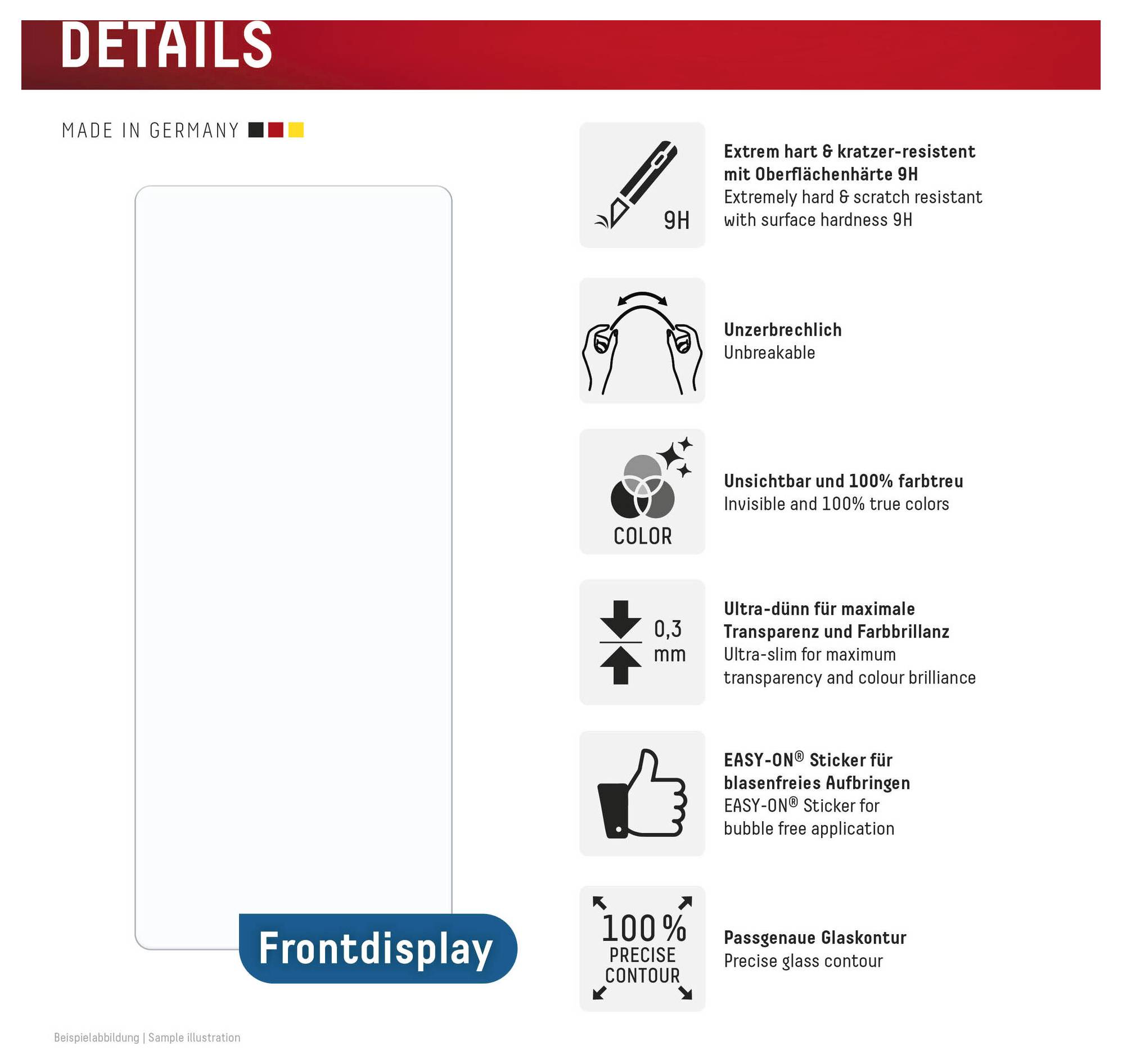 „Schützen Sie mit 9H-Härte, bruchsicher, 100% echte Farben, einfache blasenfreie Installation, präzise Glaskontur, Made in Germany.