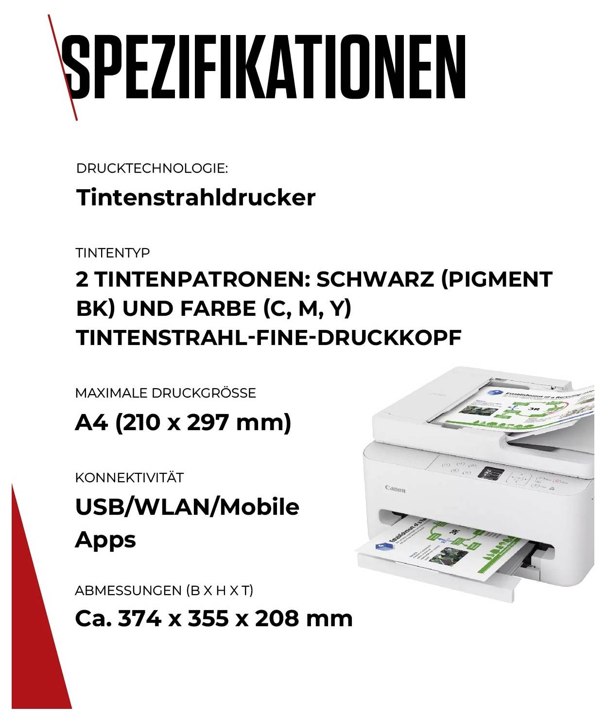 'Spezifikationen' eines Tintenstrahldruckers: Zwei Tintenpatronen, maximal A4-Größe, USB/WLAN/Mobile Apps, Maße ca. 374 x 355 x 208 mm.