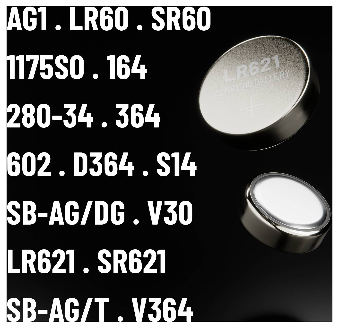 Zwei LR621 Alkaline-Knopfzellen mit einer Liste ähnlicher Batteriecode: 'AG1', '1175SO', '280-34', '602', 'D364', 'SB-AG/DG', 'LR621', 'SB-AG/T'.