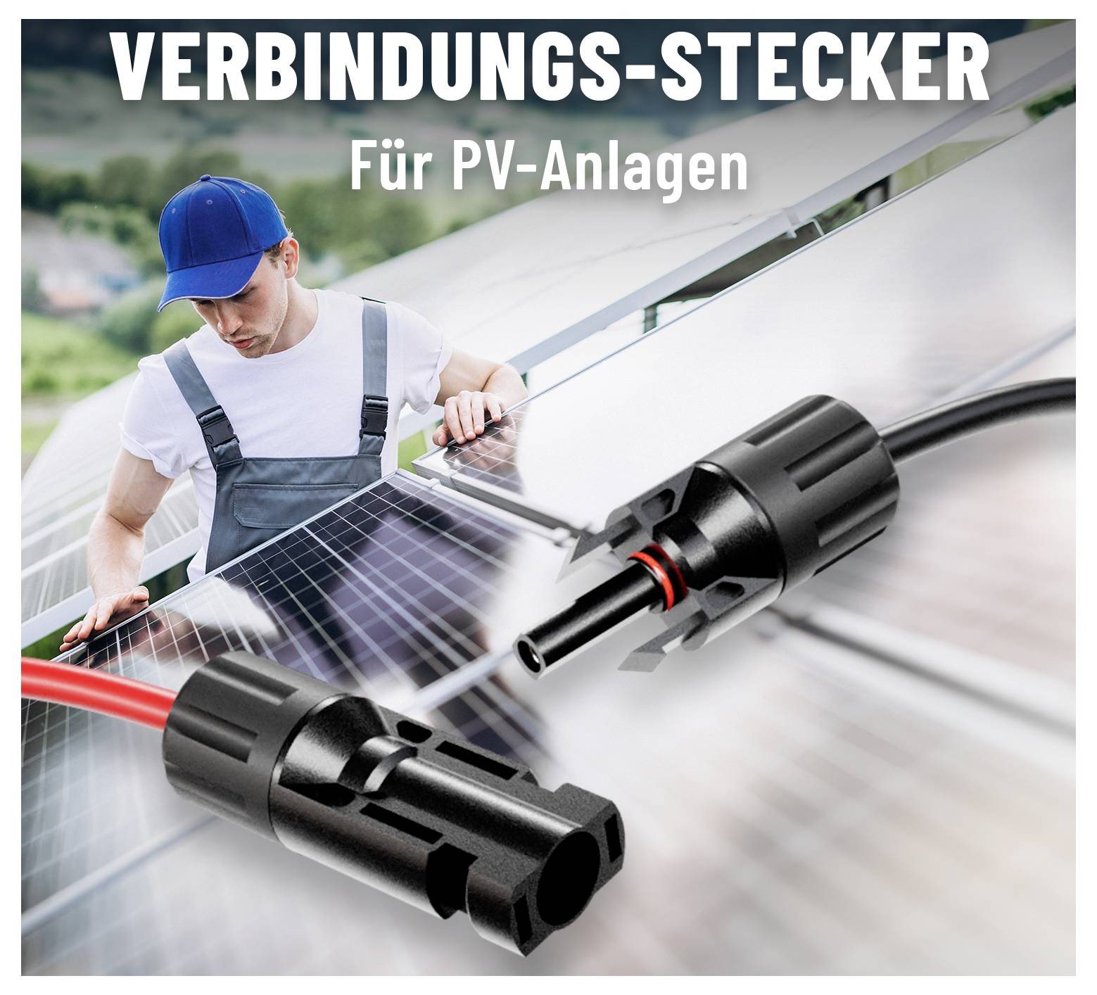 Arbeiter beim Installieren von Solarpanels; Nahaufnahme eines ‚Verbindungs-Steckers' für Solaranlagen im Vordergrund, der die Steckerteile zeigt.