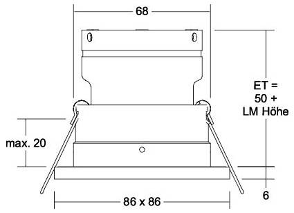 Technische Zeichnung einer eingelassenen Leuchte mit Abmessungen: 68 Breite, 86 x 86 Basis, max. 20, und ET = 50 + LM Höhe.