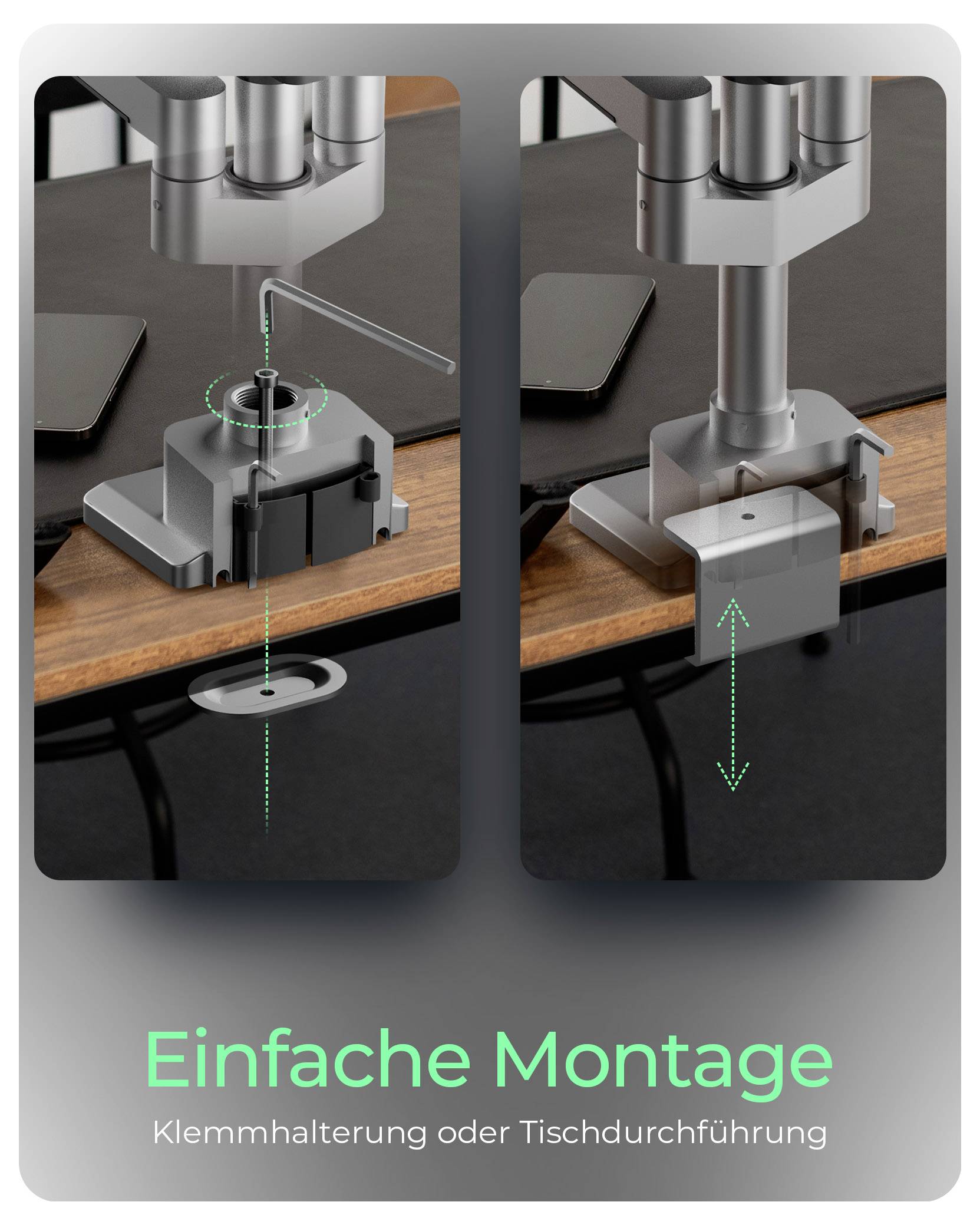 Einfache Montage: Klemmhalterung oder Tischdurchführung.