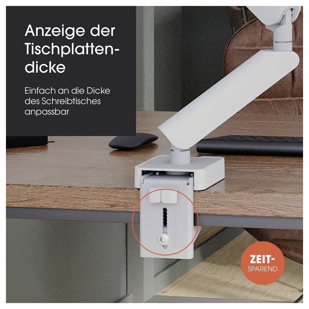 Der Tischplattenhalter zeigt verschiedene Dickenstufen an und kann leicht an die Schreibtischdicke angepasst werden.