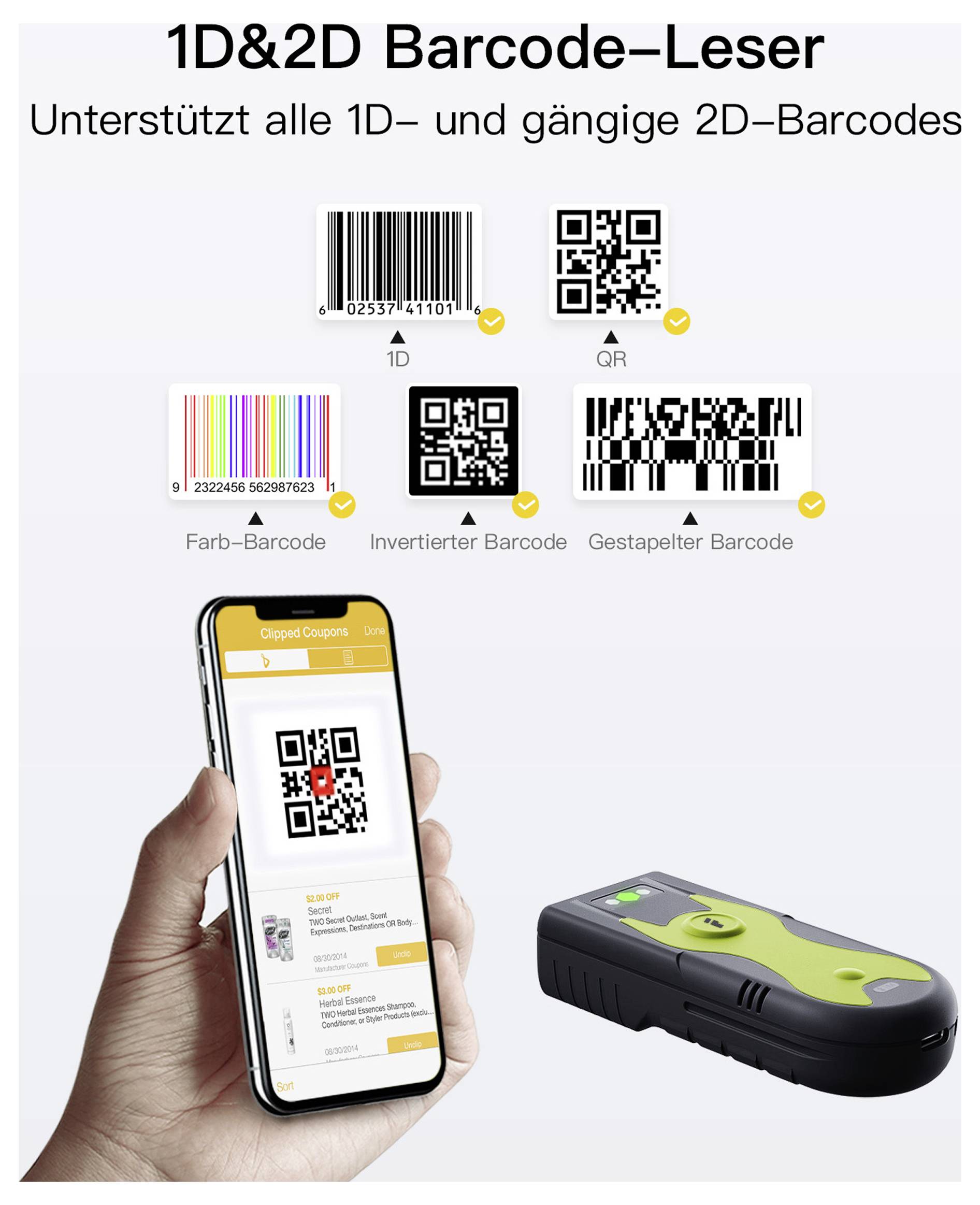 1D- und 2D-Barcode-Leser: Unterstützt alle 1D- und gängigen 2D-Barcodes. Das Bild zeigt eine Hand, die ein Telefon mit einer Barcode-Scanner-App hält, und ein Barcode-Scanner-Gerät.