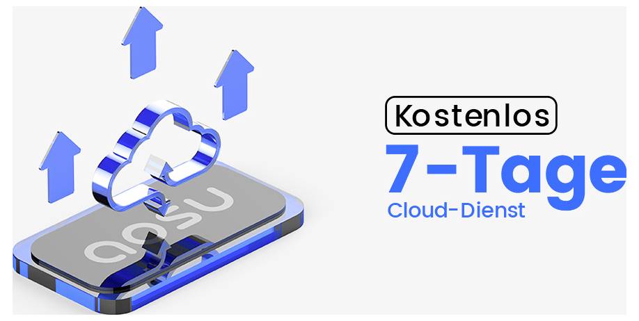 Ein Smartphone, das eine Wolke und drei Pfeile zeigt, begleitet von dem Text: 'Kostenlos 7-Tage Cloud-Dienst', was ein kostenloses Probeabo andeutet.
