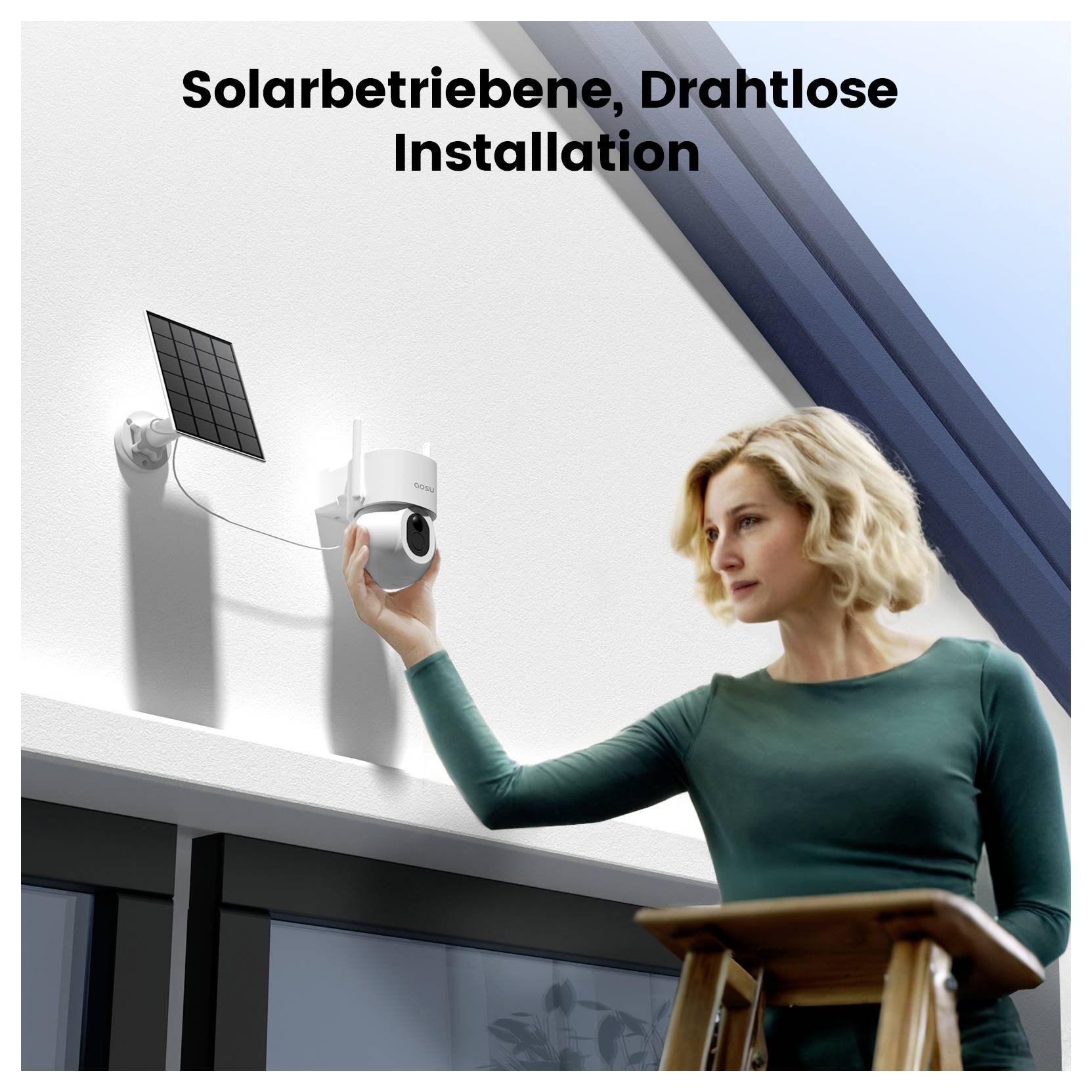 Eine Frau installiert eine solarbetriebene, drahtlose Sicherheitskamera an einer Außenwand unter dem Text 'Solarbetriebene, Drahtlose Installation'.