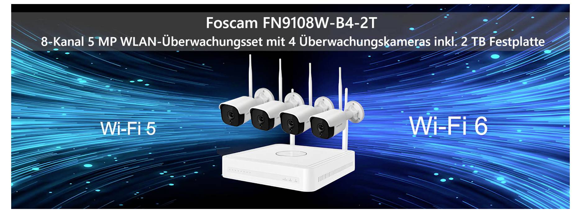 'Foscam FN9108W-B4-2T' Überwachungsset mit 4 WLAN-Kameras und 2 TB Festplatte, kompatibel mit Wi-Fi 5 und Wi-Fi 6.