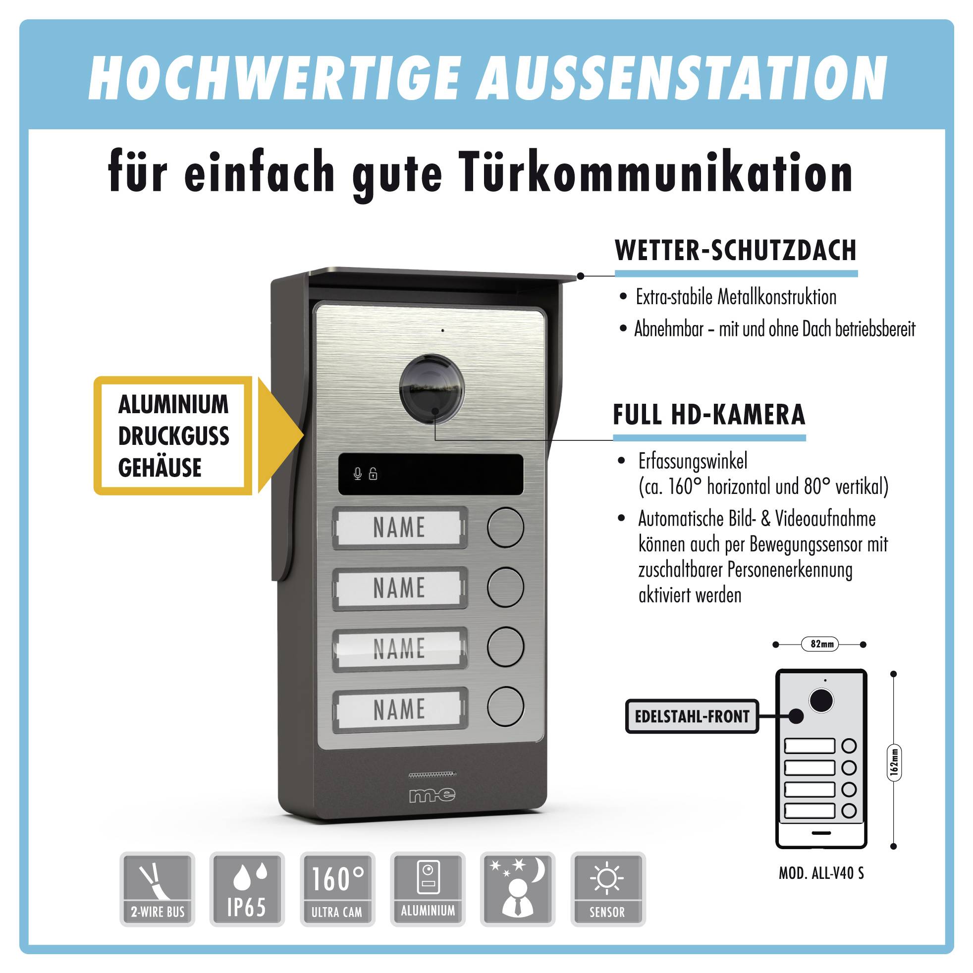 'Hochwertige Außenstation für einfache Türkommunikation.' Funktionen: Wetterschutz, Metallgehäuse, Full-HD-Kamera, 160°-Erfassung, IP65.