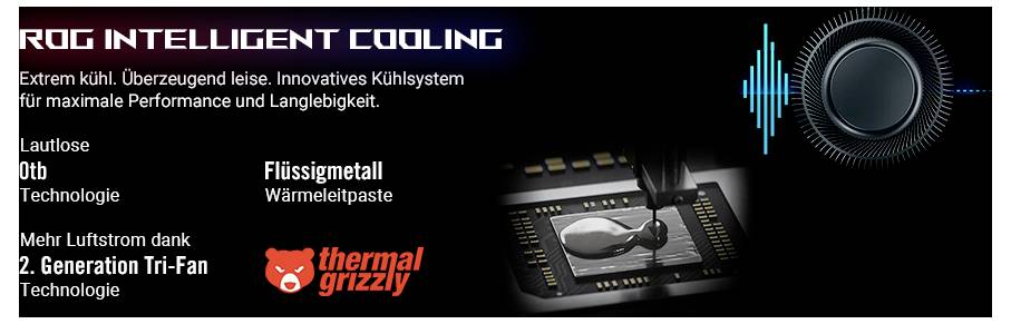 'ROG Intelligent Cooling' zeigt ein Kühlsystem mit lautloser Lüftertechnologie und flüssigem Metall für hohe Leistung und Langlebigkeit.