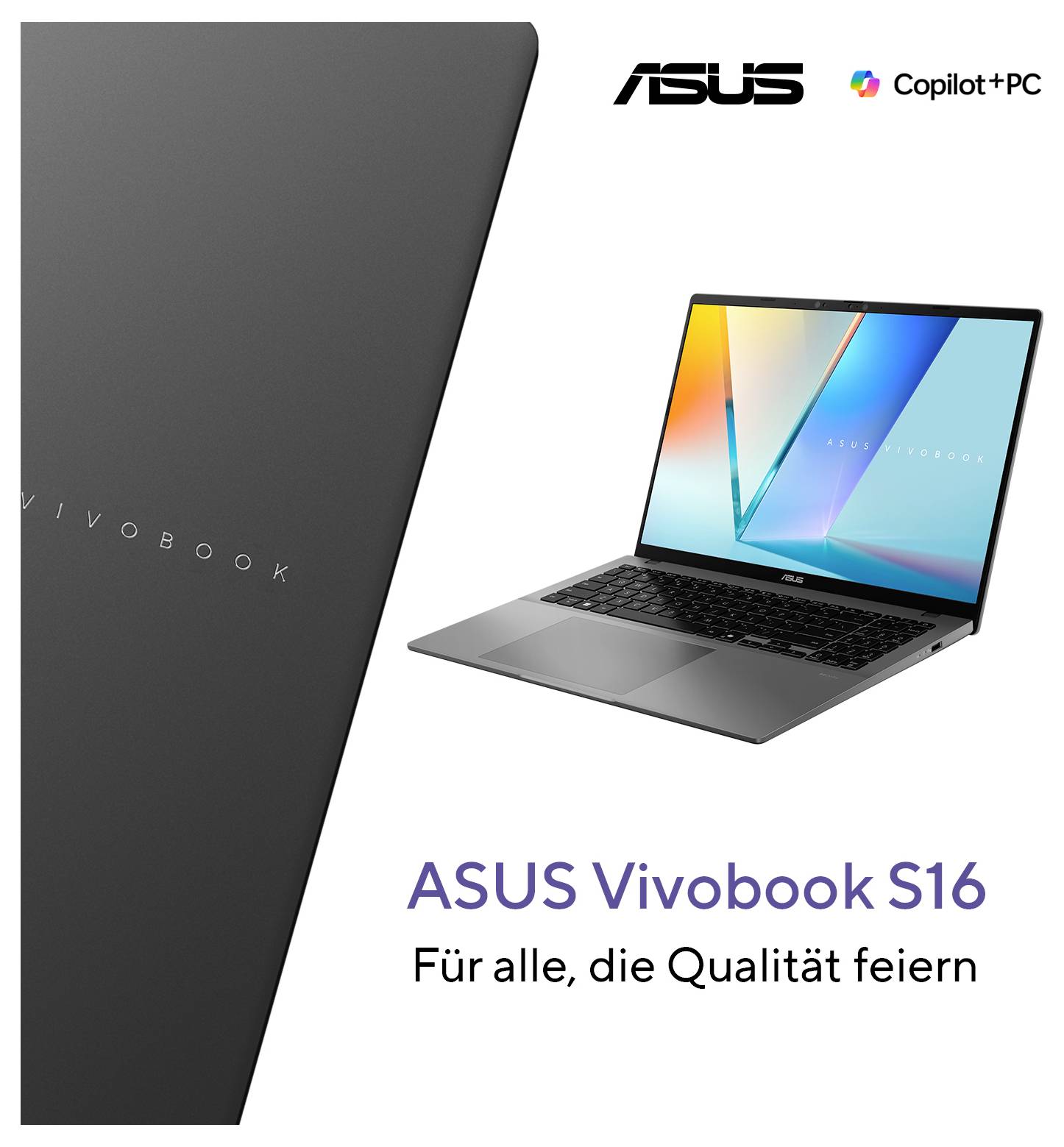 'ASUS Vivobook S16' Laptop mit farbigem Bildschirm, grauem Gehäuse. Text: 'Für alle, die Qualität feiern'. Markenlogos oben.