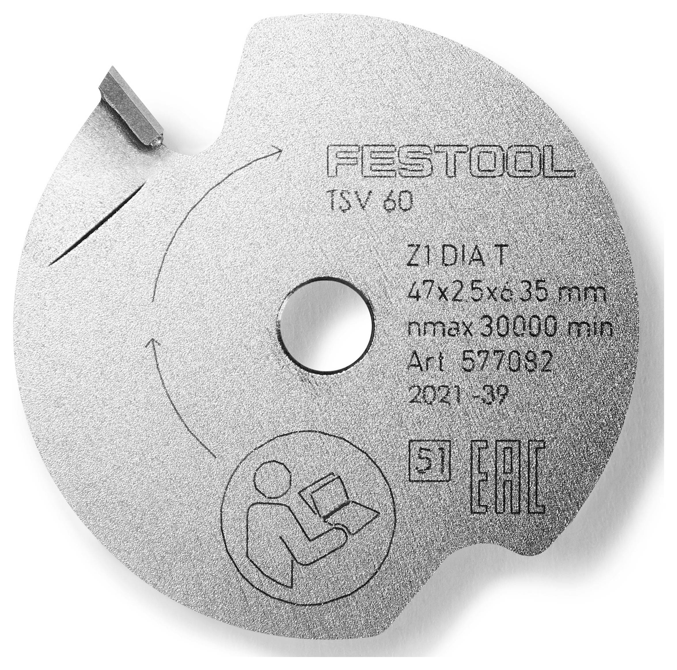 Kreissägeblatt mit kleinem Zahn und zentralem Loch, eingraviert mit „FESTOOL TSV 60 Z1 DIA T 47x2.5x35 mm nmax 30.000 min Art 577082