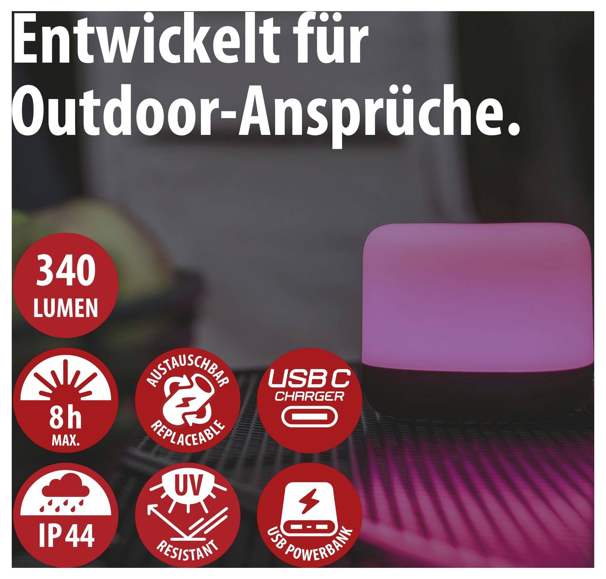 Werbegrafik für eine Outdoor-Lampe mit Slogan 'Entwickelt für Outdoor-Ansprüche.', 340 Lumen, 8 Stunden Laufzeit, IP44, UV-beständig, austauschbar, USB-C-Ladegerät und USB-Powerbank.