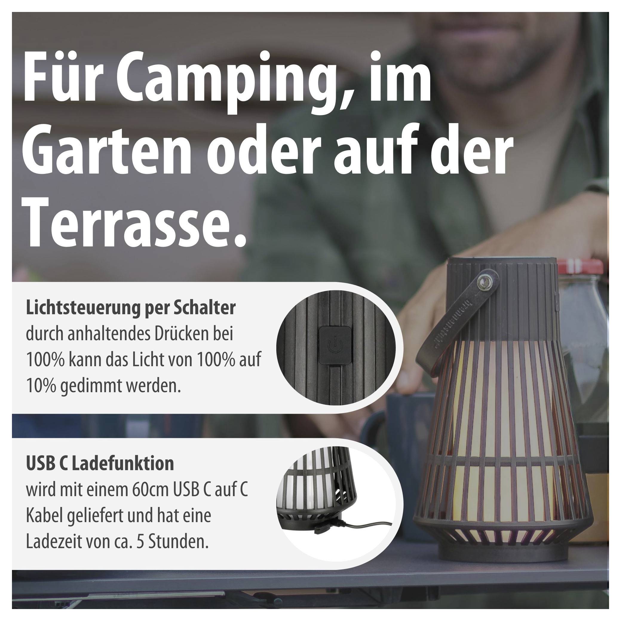 Werbebild für eine tragbare Lampe für Camping, Garten und Terrasse mit Lichtsteuerung per Schalter und USB-Ladefunktion.