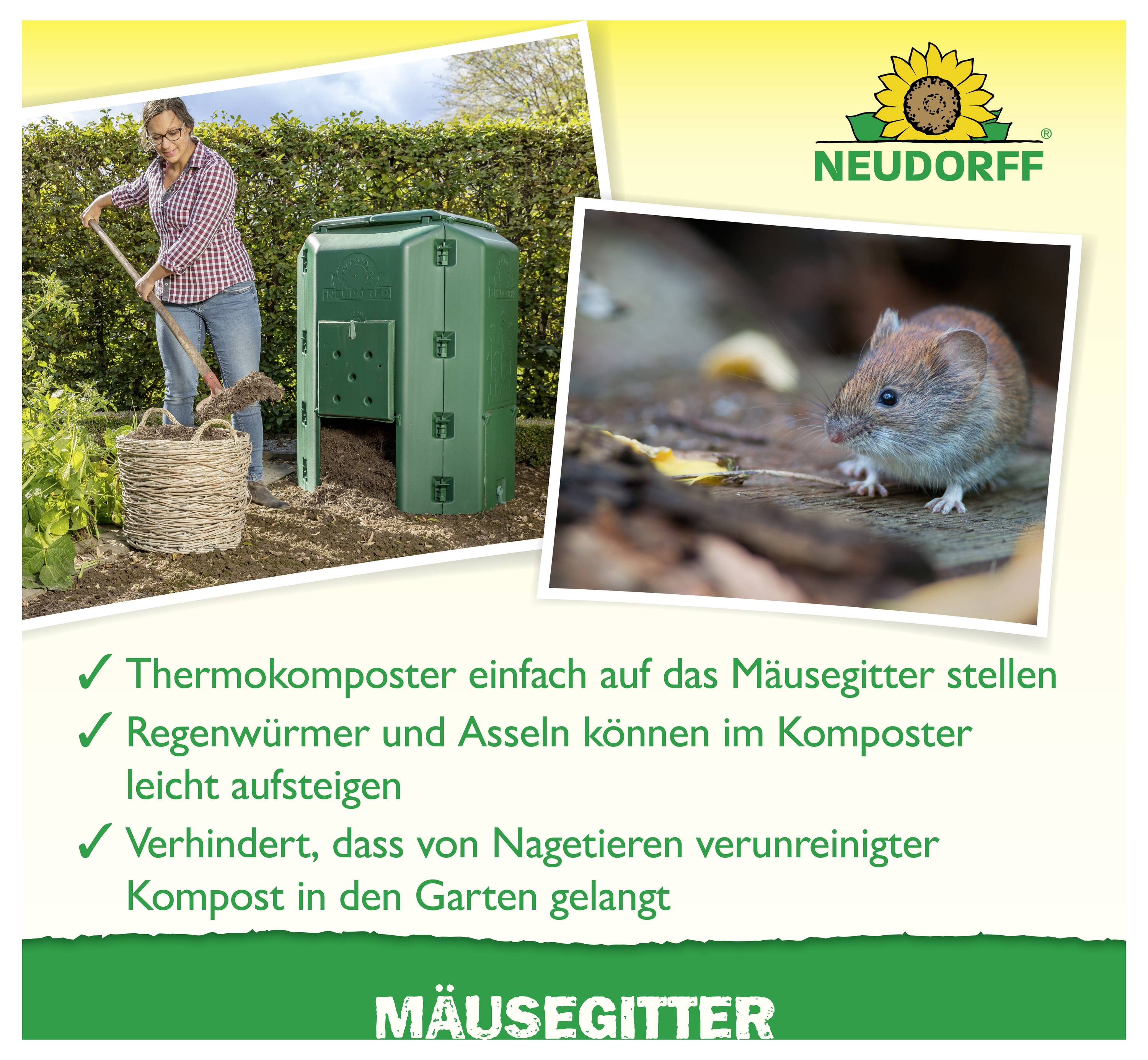 Werbung für Neudorff Mäusegitter: schützt Thermokomposter vor Nagetieren; Regenwürmer und Asseln können aufsteigen, verunreinigter Kompost bleibt draußen.