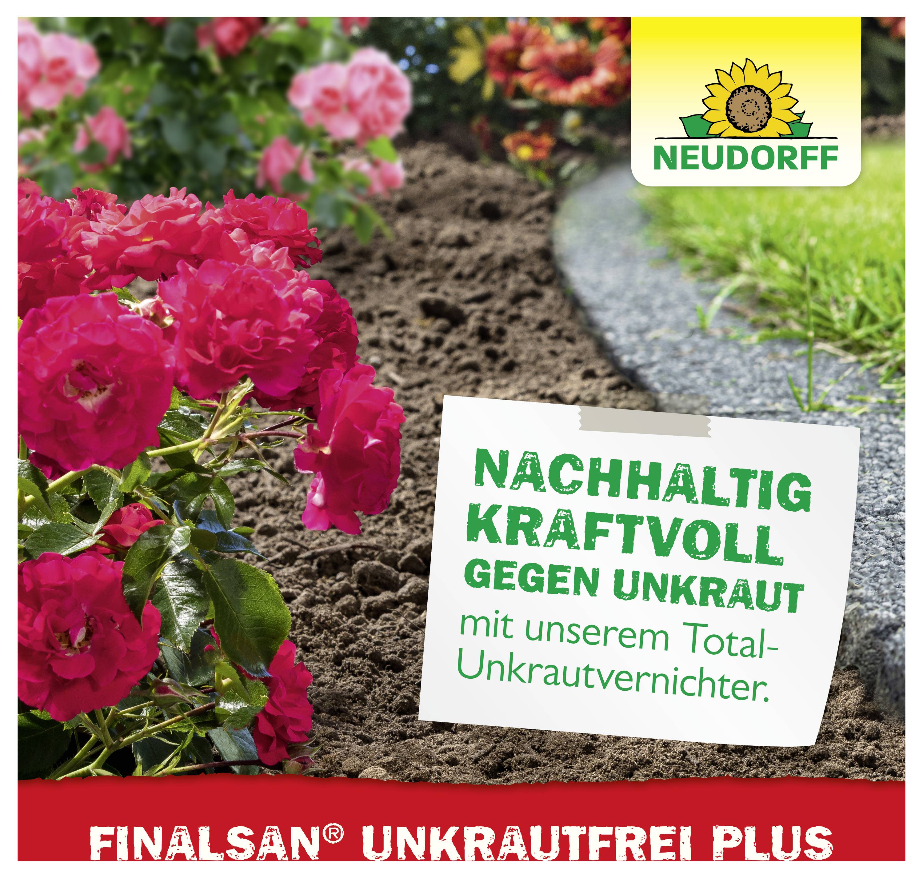 Werbeplakat für Neudorff: rote Blumenbeete neben einem kahlen Streifen; Text wirbt mit 'Nachhaltig kraftvoll gegen Unkraut' und 'Finalsan Unkrautfrei Plus'.