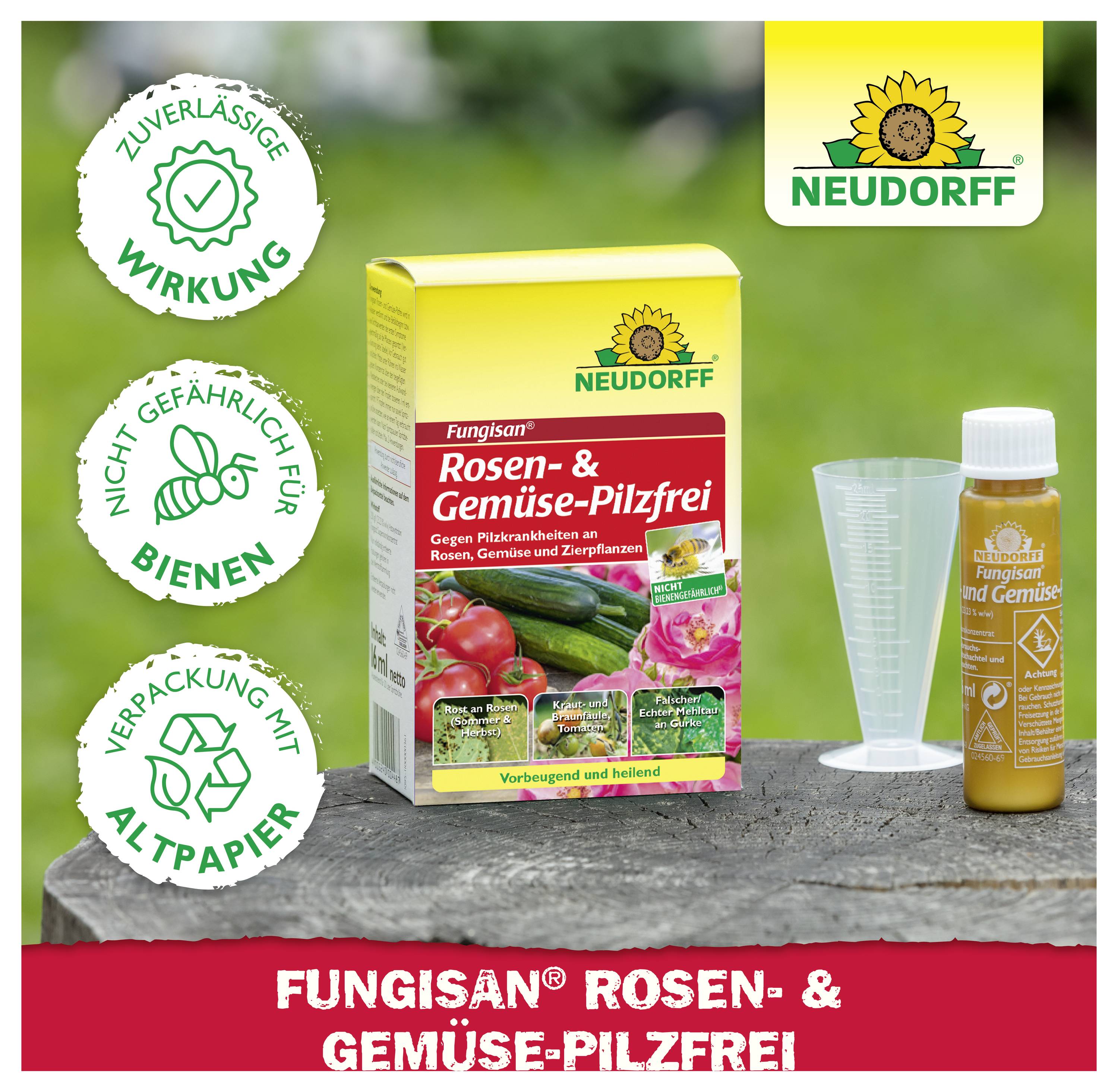 Werbebild für Neudorff Fungisan Rosen- & Gemüse-Pilzfrei: Packung, Messbecher und Flasche; Hinweise 'zuverlässig wirksam', 'nicht gefährlich für Bienen', 'Verpackung mit Altpapier'.