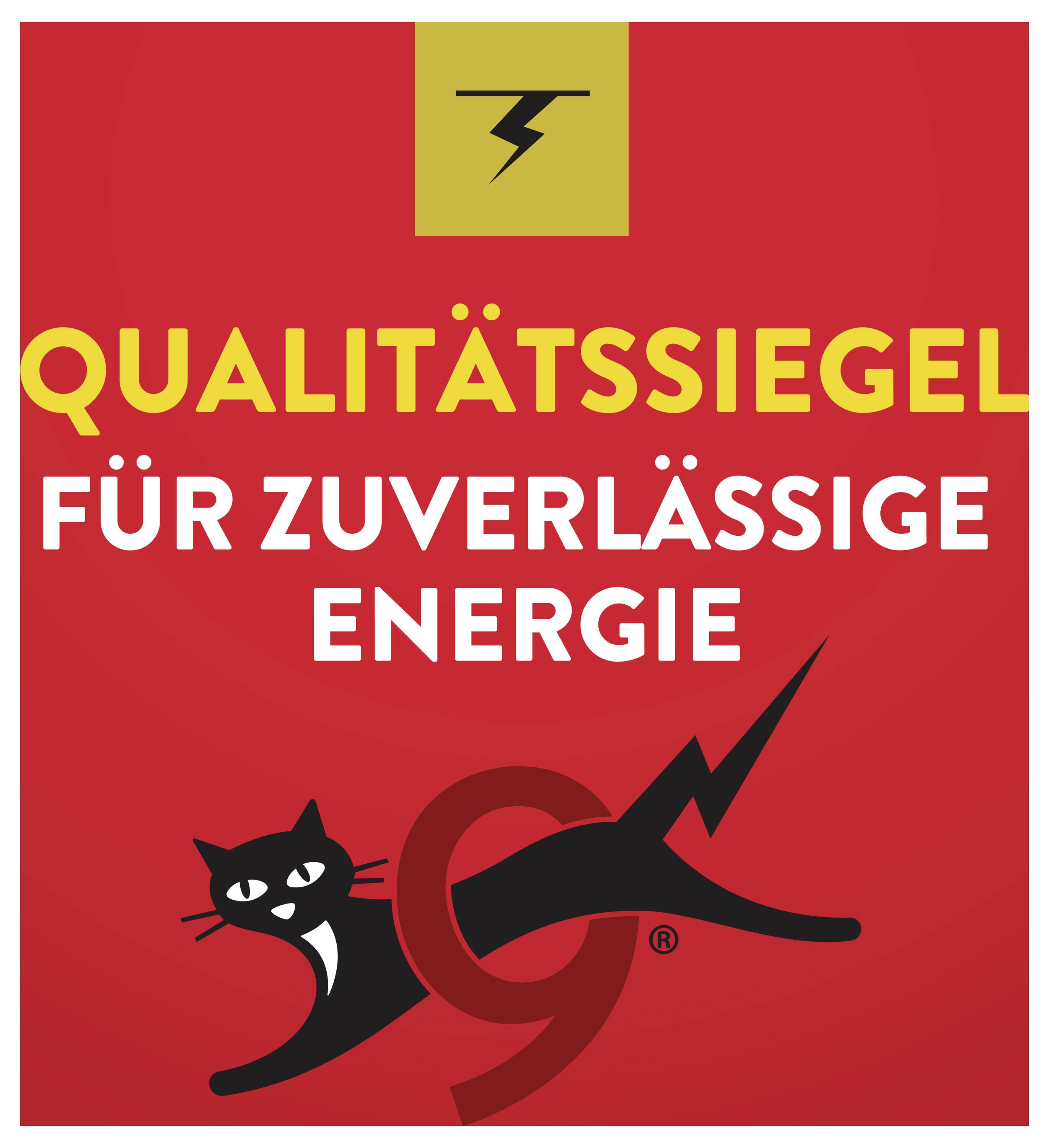 Ein schwarzer Blitz über gelbem Quadrat oben. Text: 'QUALITÄTSSIEGEL FÜR ZUVERLÄSSIGE ENERGIE' mit schwarzer Katze am unteren Rand.