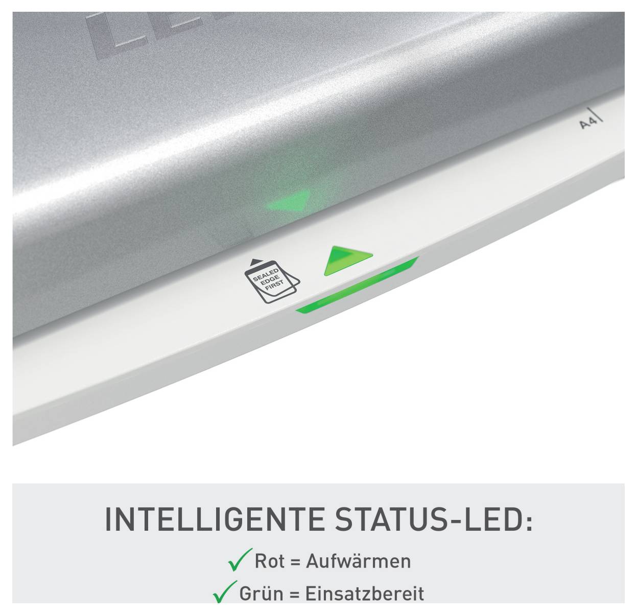 Ein Laminiergerät mit einer Status-LED zeigt die Einsatzbereitschaft an. Ein grüner Pfeil weist auf „Einsatzbereit